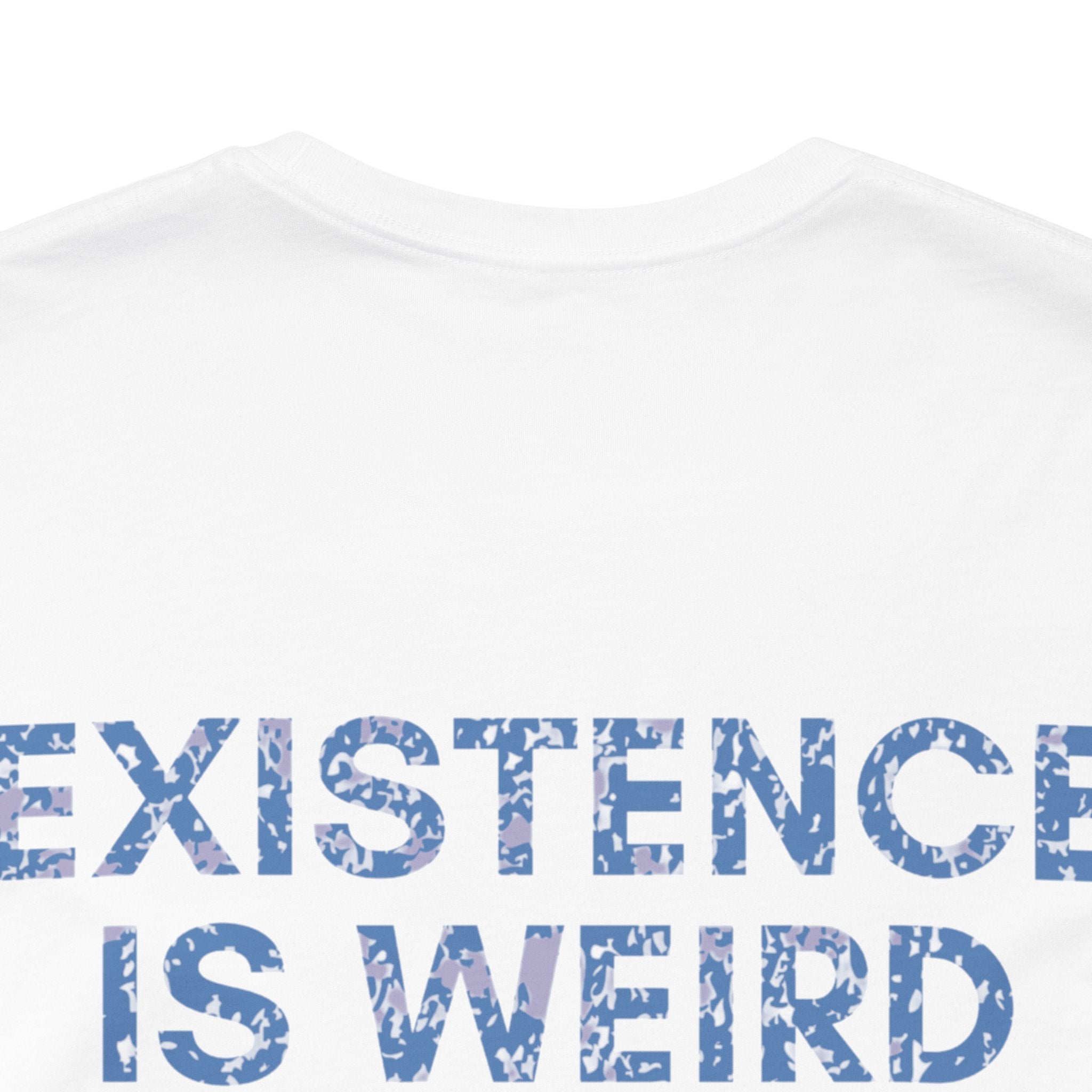 Existence Is Weird Club Premium T-Shirt