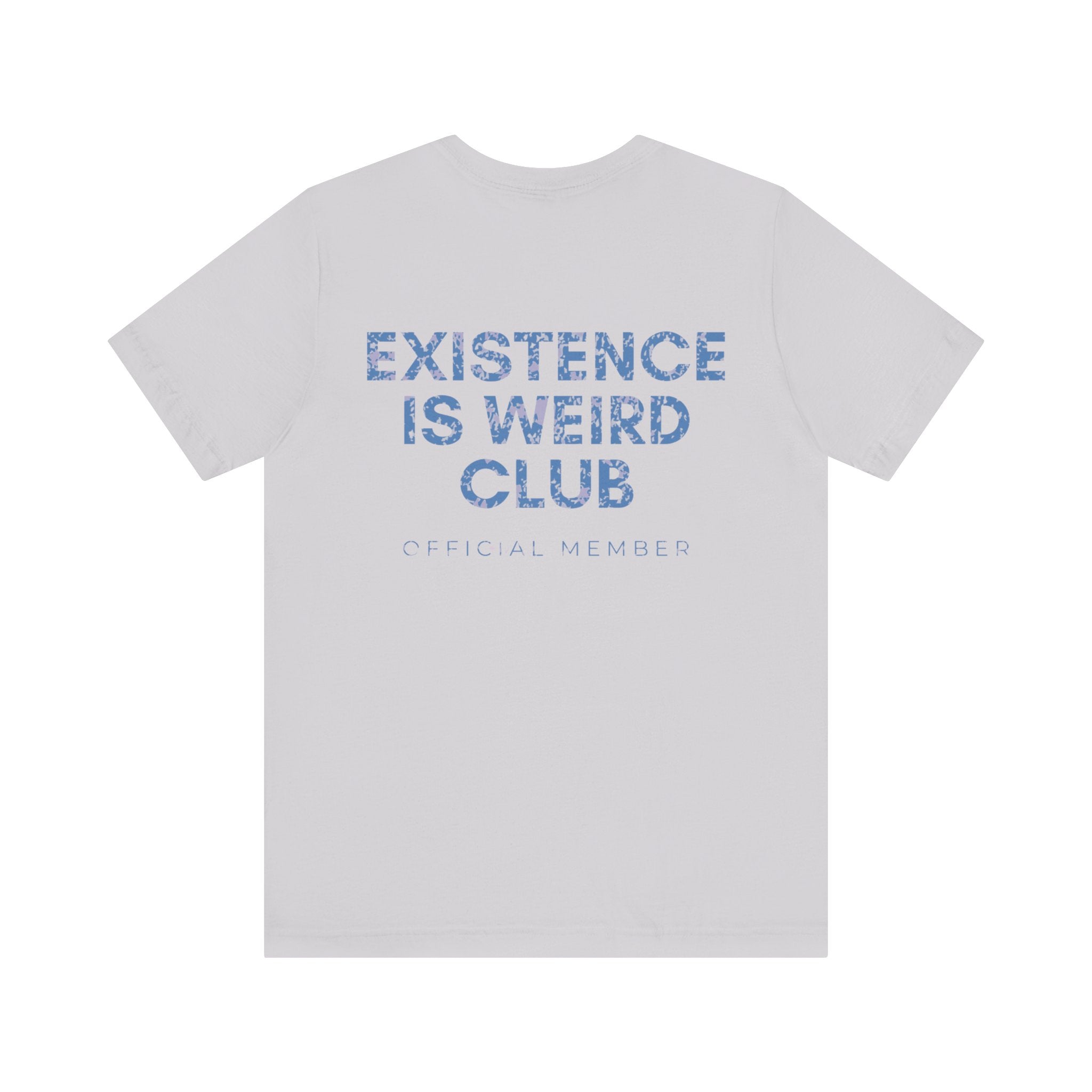 Existence Is Weird Club Premium T-Shirt