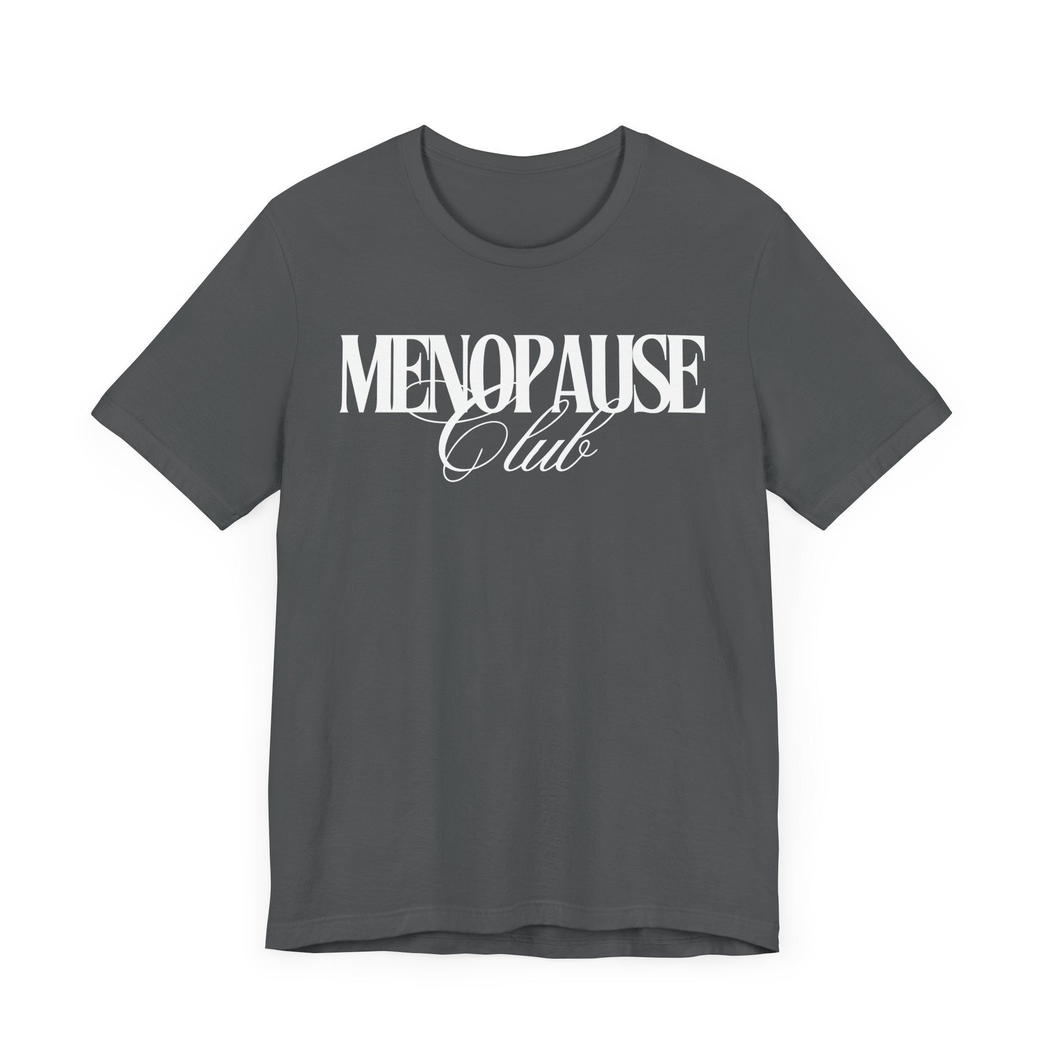 Menopause Club Premium T-Shirt