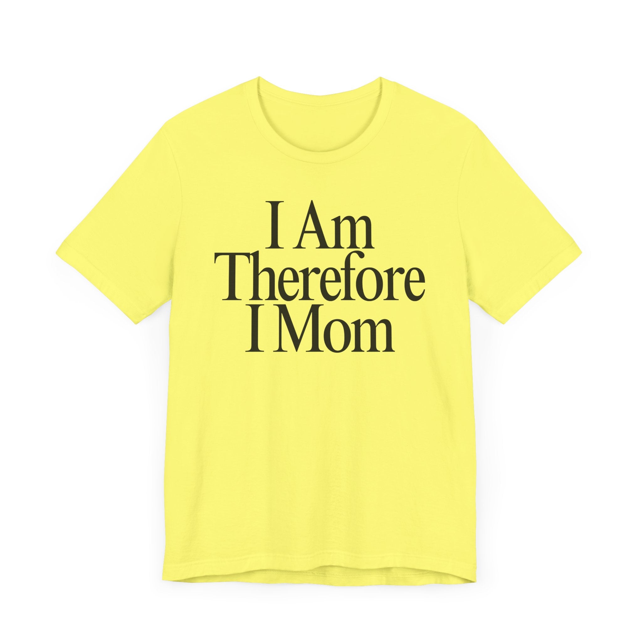 I Am Therefore I Mom Premium T-Shirt