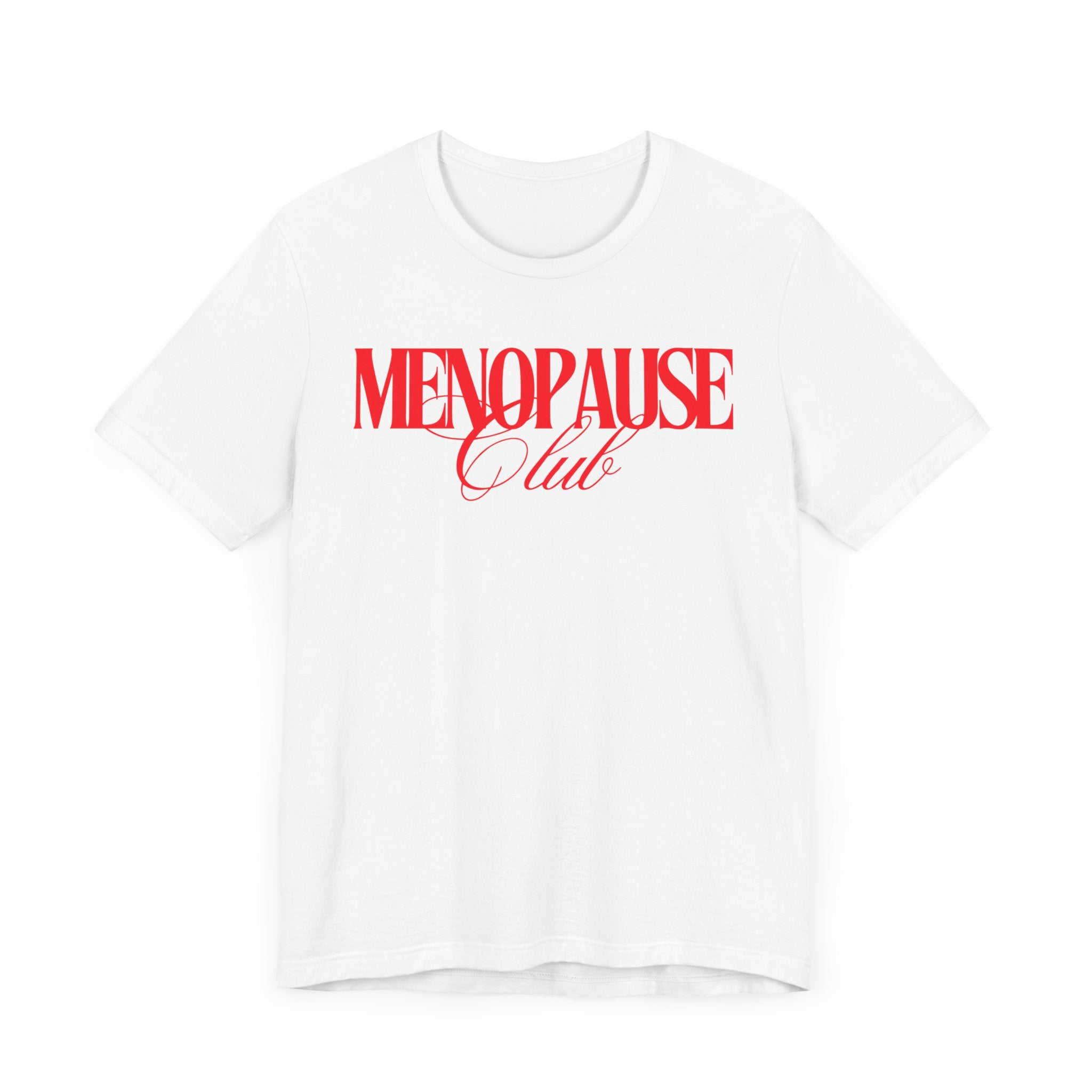 Menopause Club Premium T-Shirt
