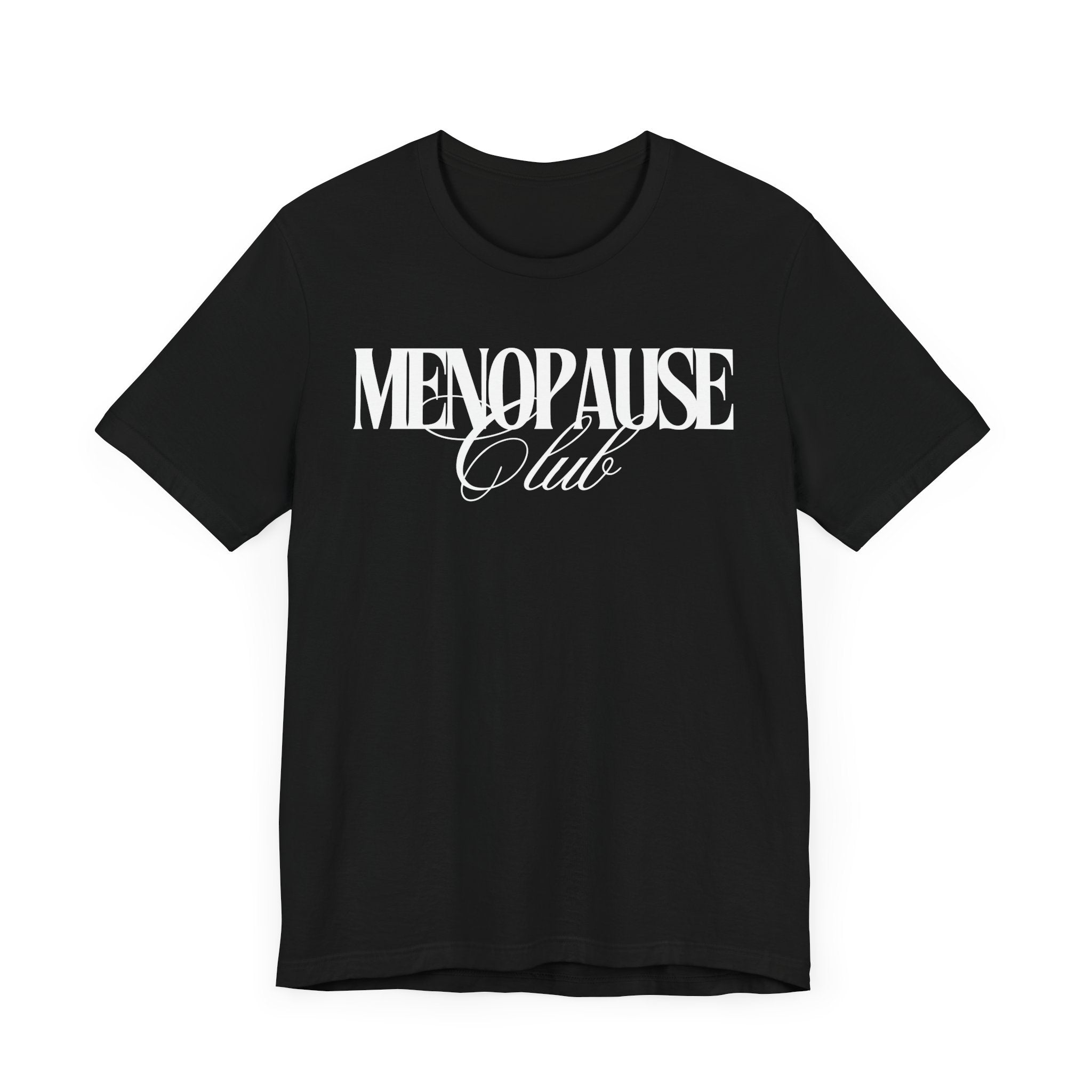 Menopause Club Premium T-Shirt