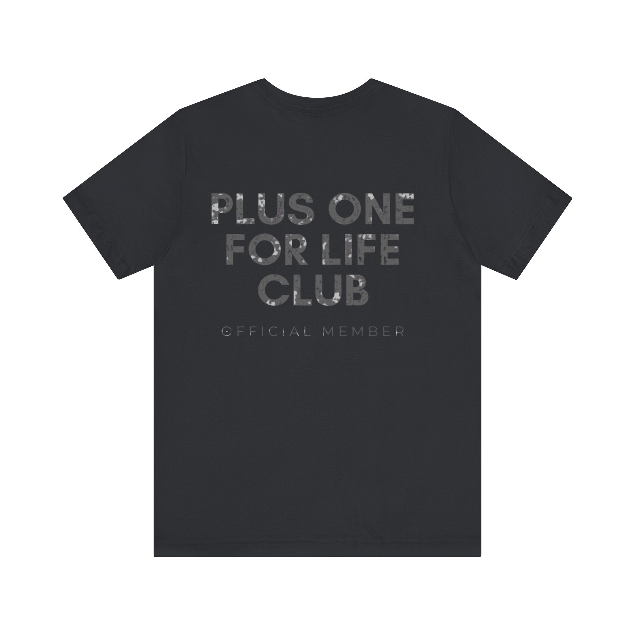 Plus One For Life Club Premium T-Shirt