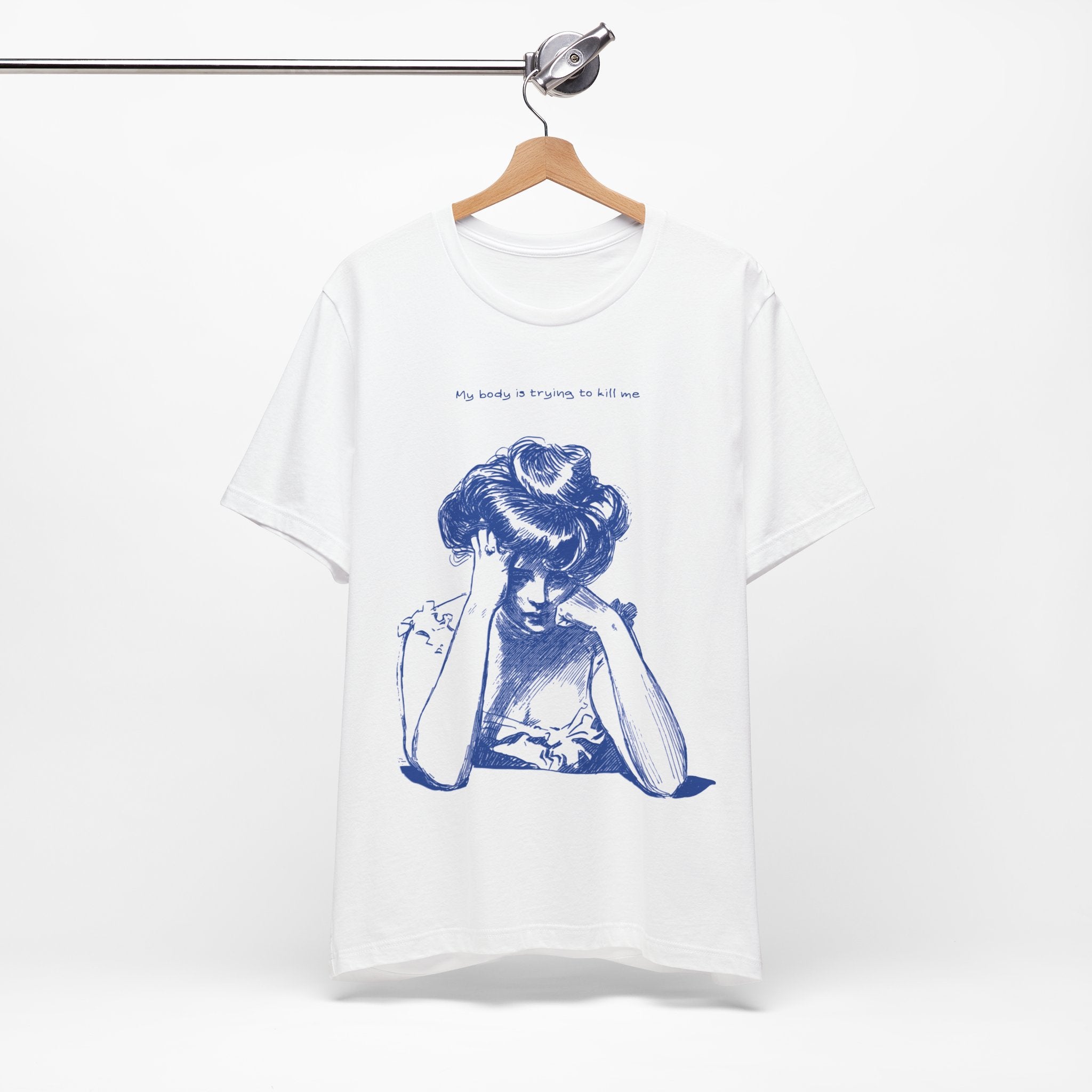 My Body Is Trying To Kill Me Premium T-Shirt