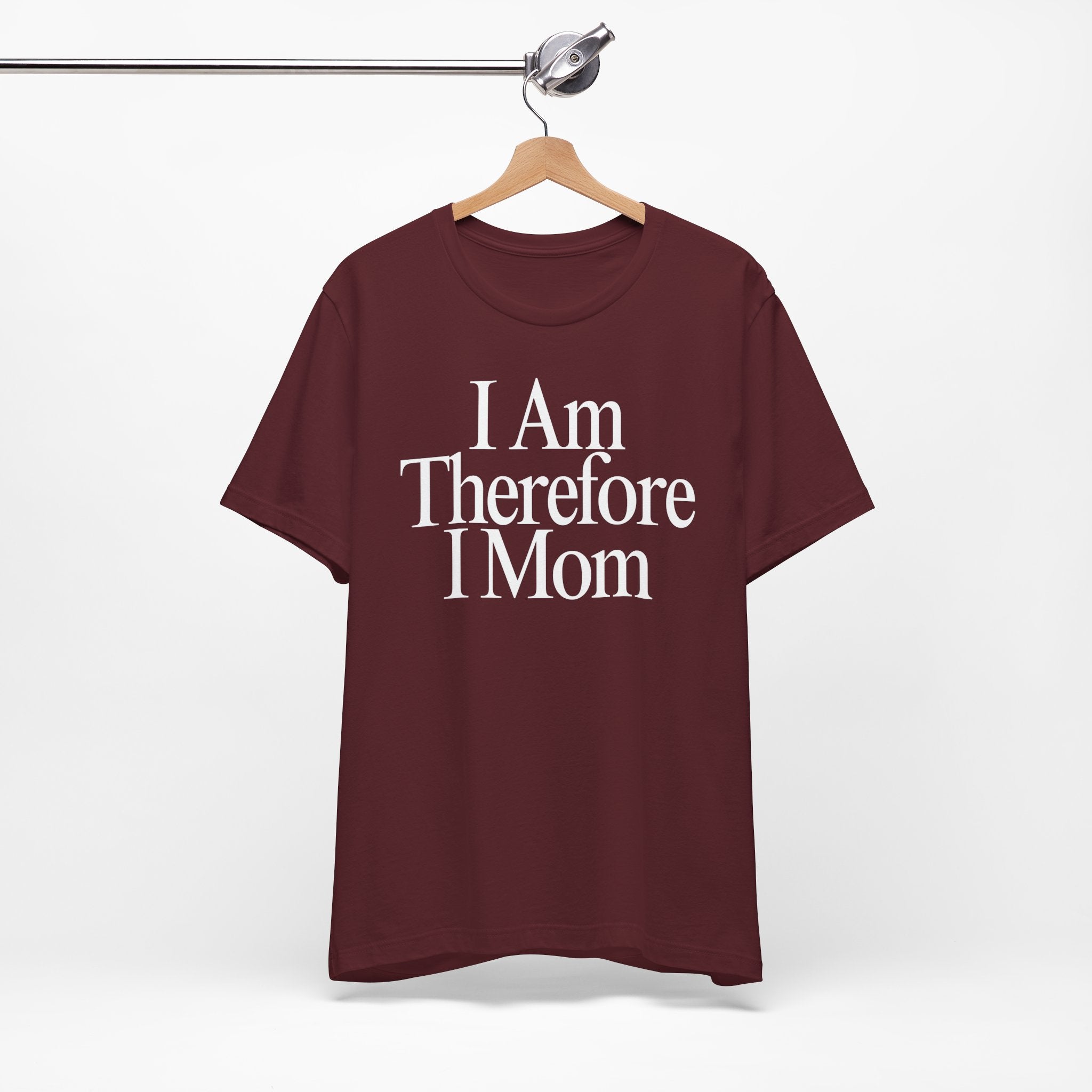 I Am Therefore I Mom Premium T-Shirt