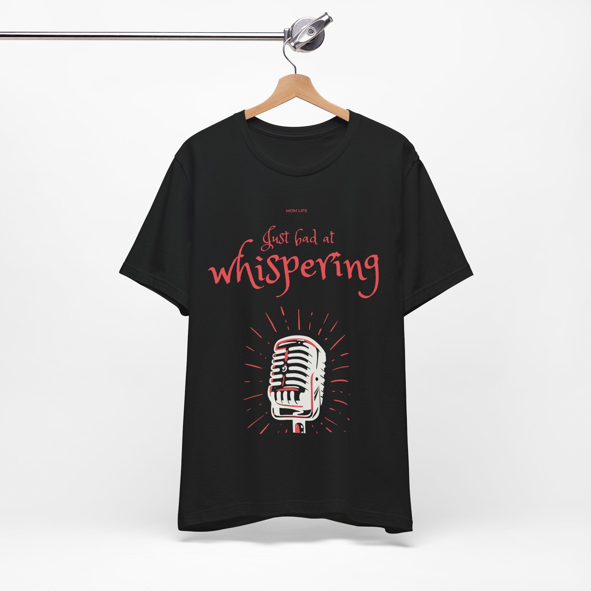 Just Bad At Whispering Premium T-Shirt