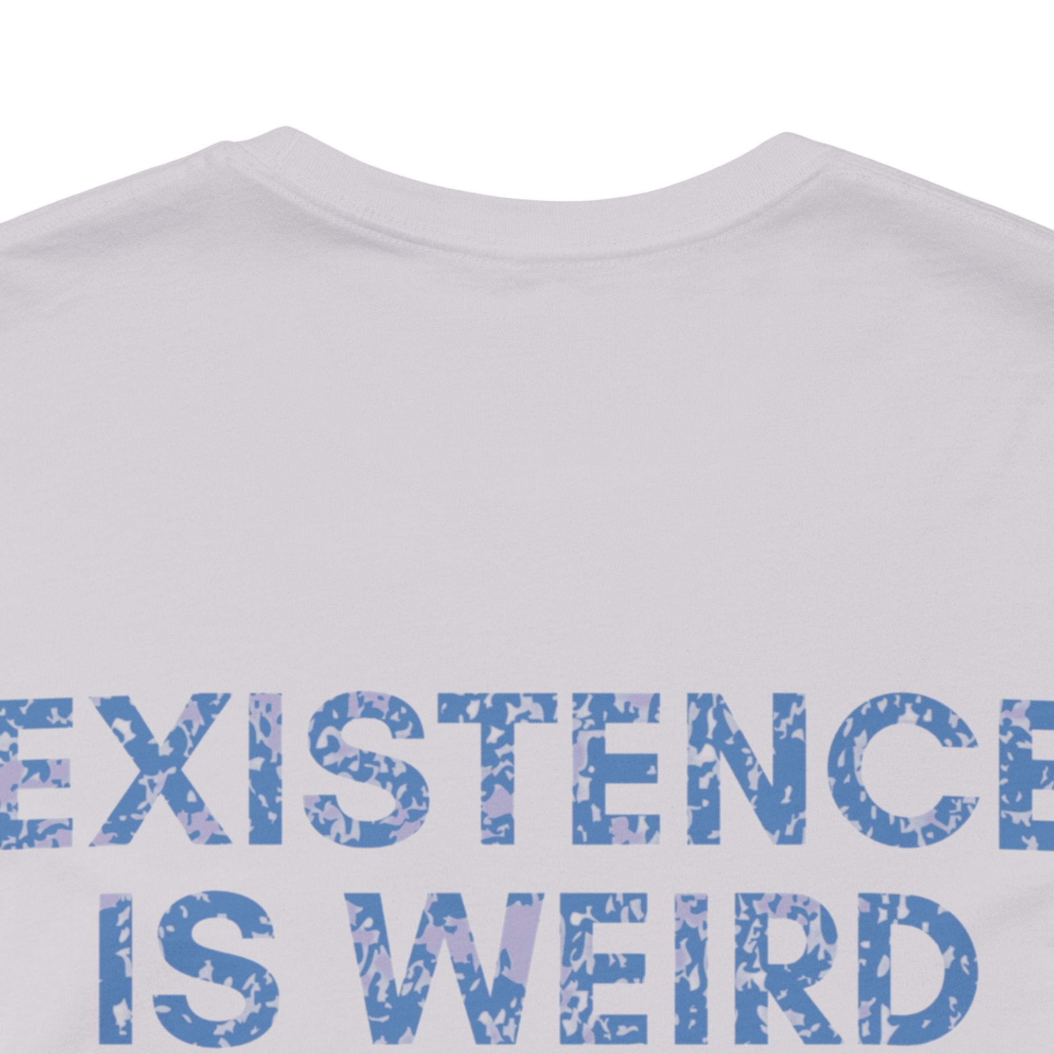 Existence Is Weird Club Premium T-Shirt