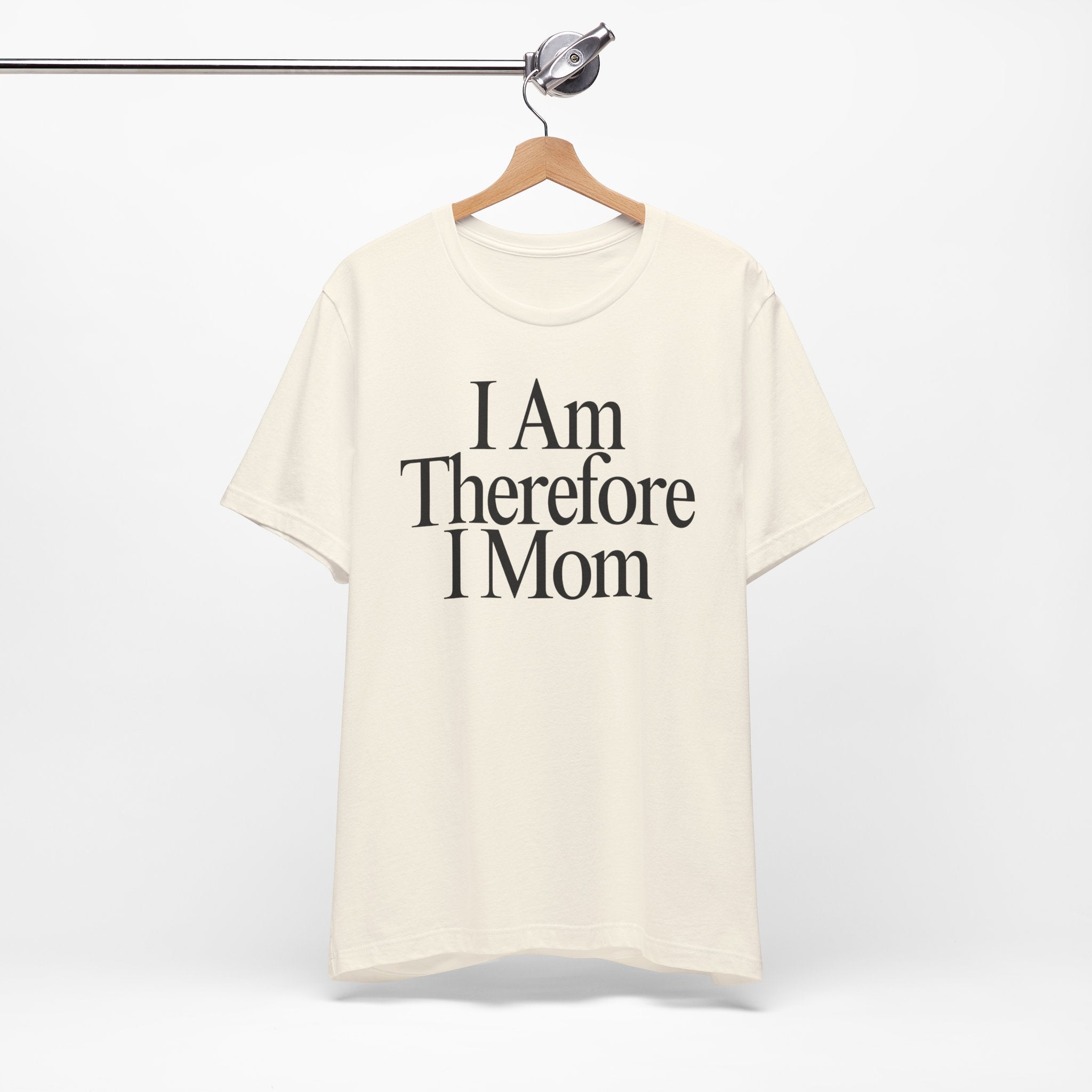 I Am Therefore I Mom Premium T-Shirt