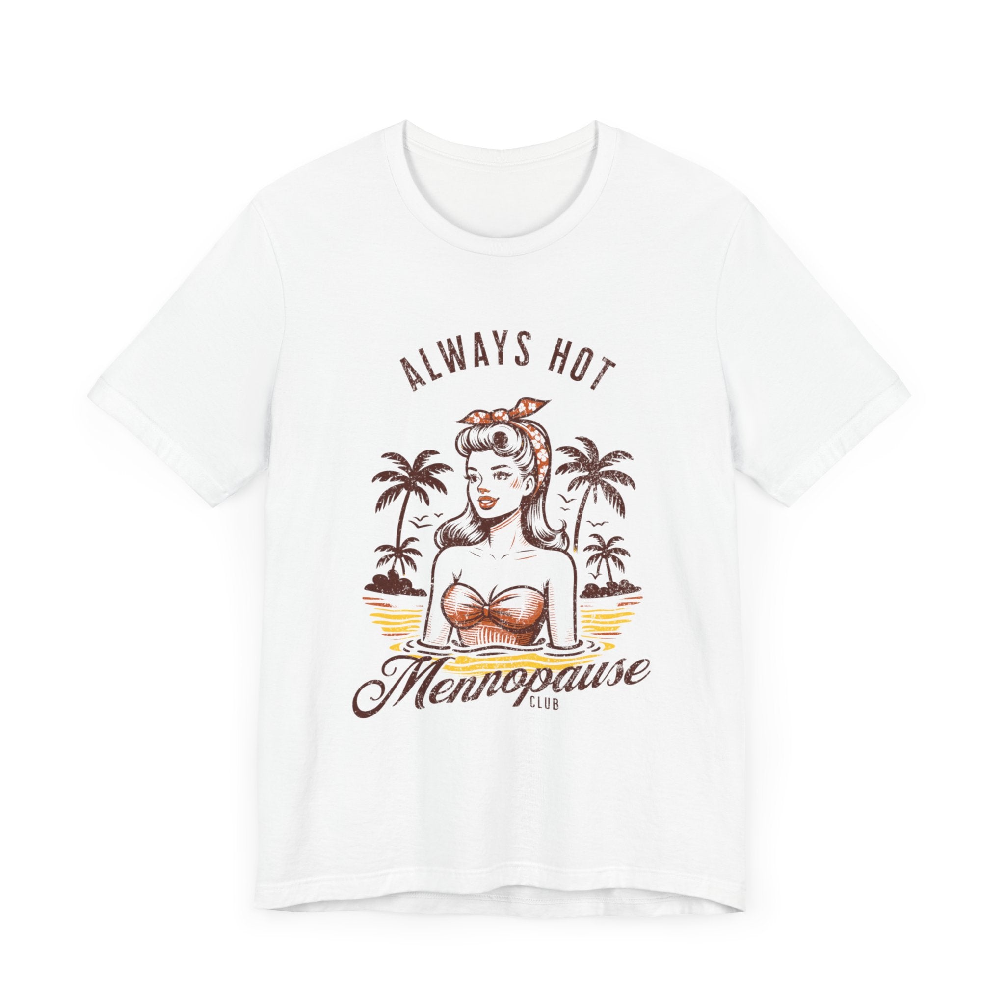 Always Hot Menopause Club Premium T-Shirt