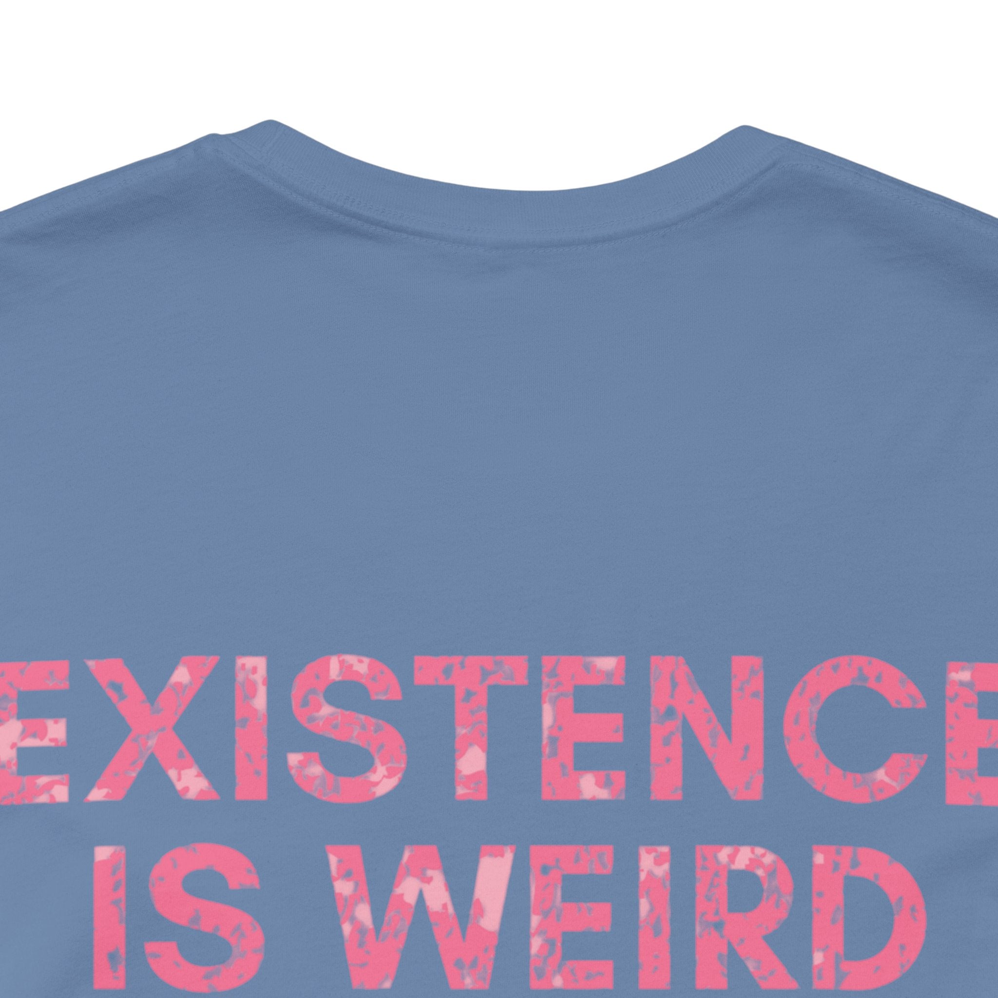 Existence Is Weird Club Premium T-Shirt