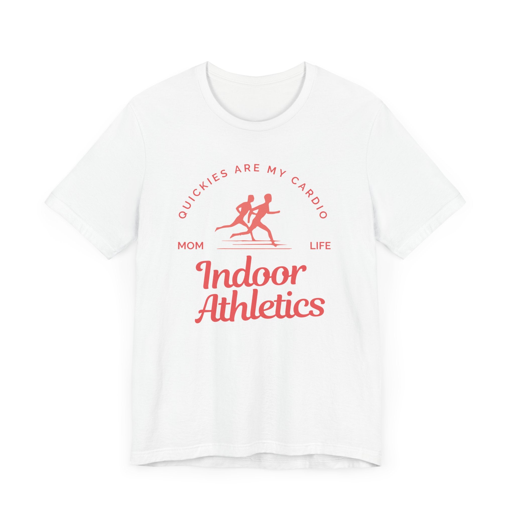 Quickies Are My Cardio Indoor Athletics Premium T-Shirt