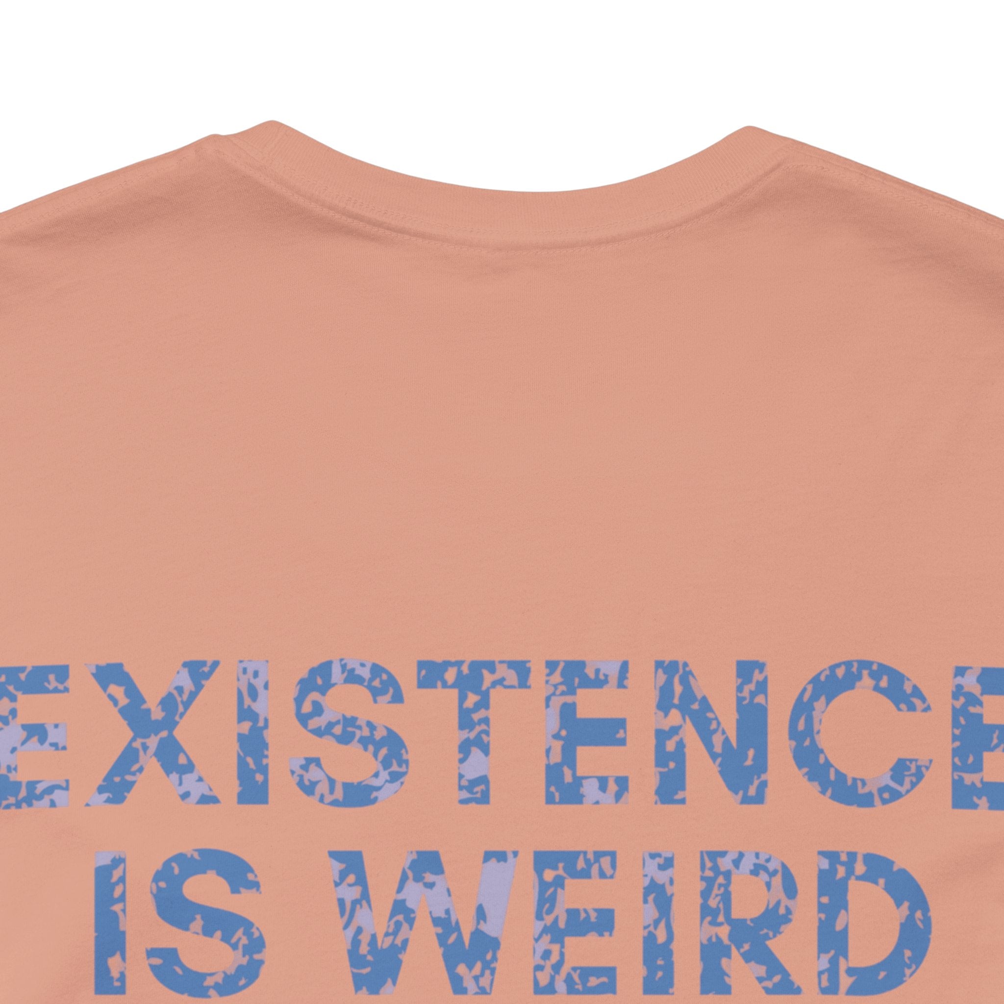 Existence Is Weird Club Premium T-Shirt