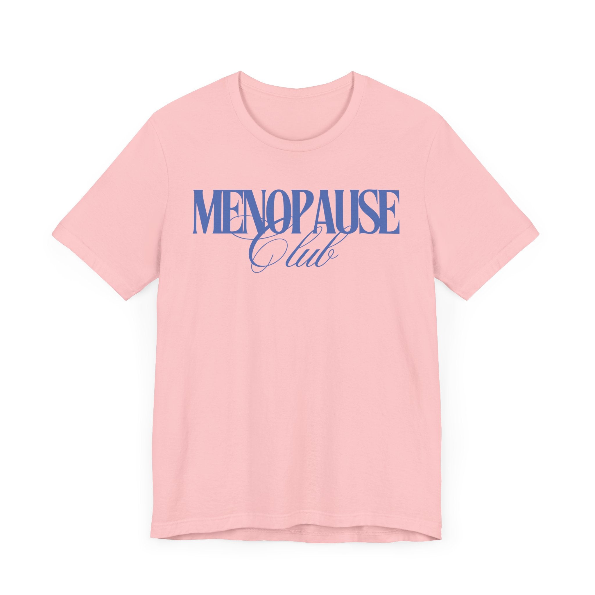 Menopause Club Premium T-Shirt