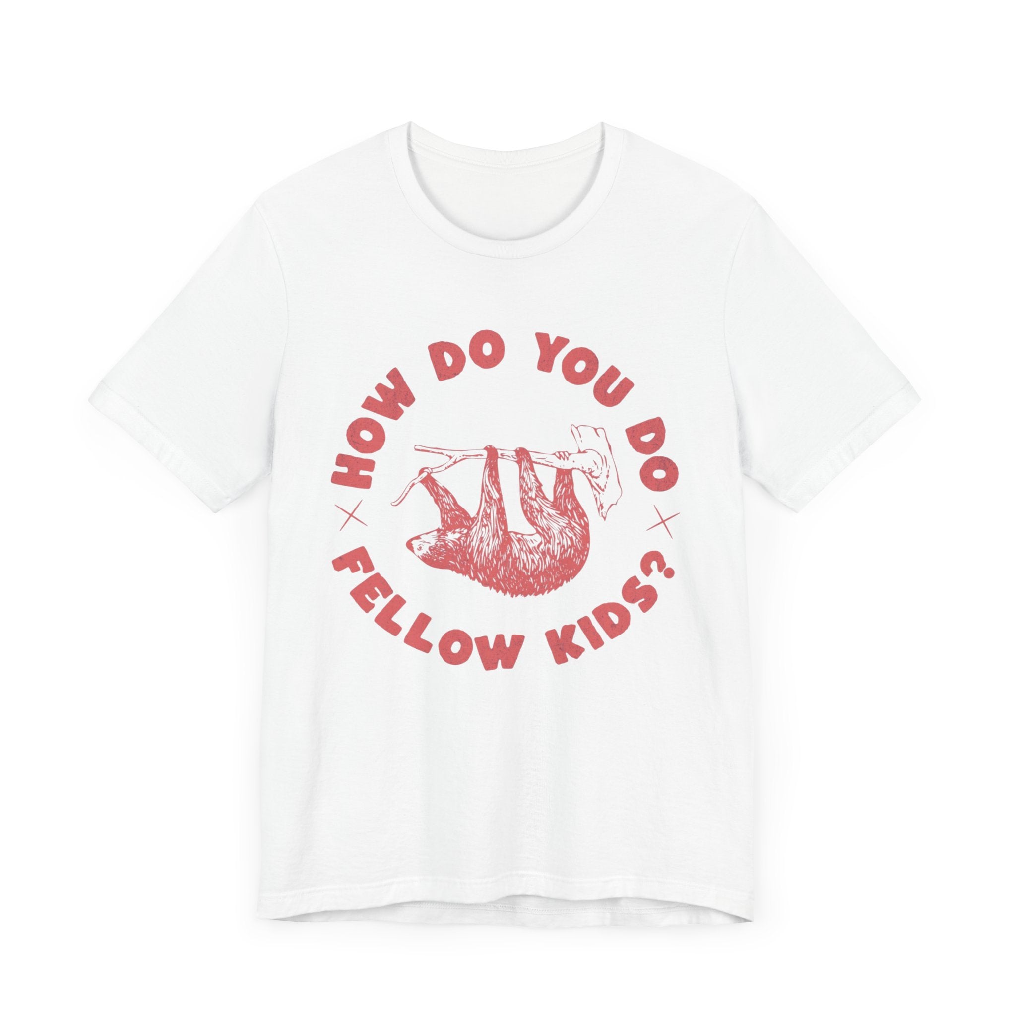 How Do You Do Fellow Kids? Premium T-Shirt