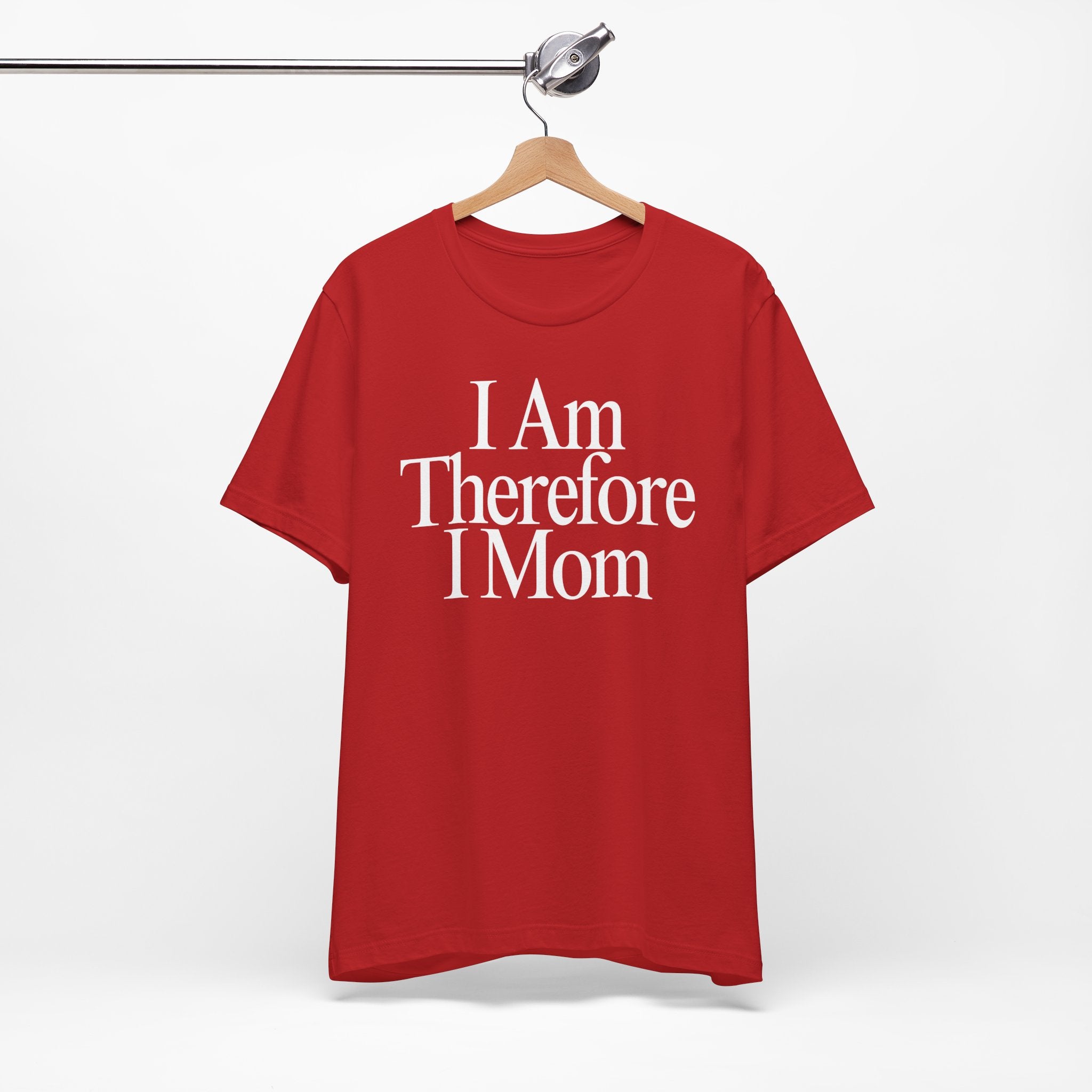 I Am Therefore I Mom Premium T-Shirt