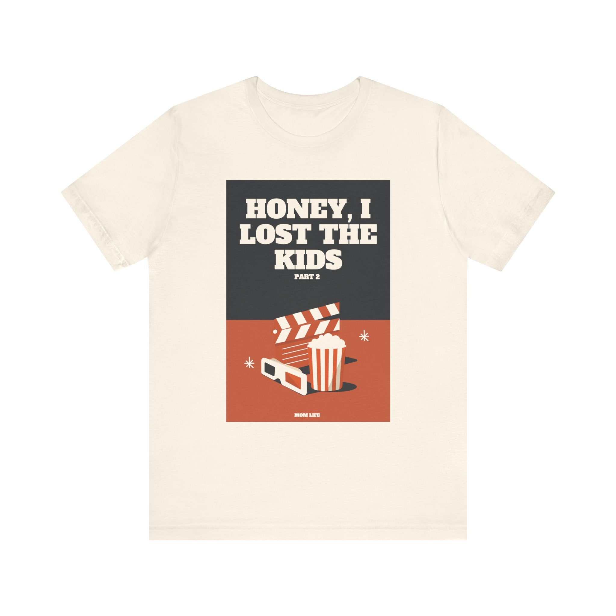 Honey, I Lost the Kids Premium T-Shirt