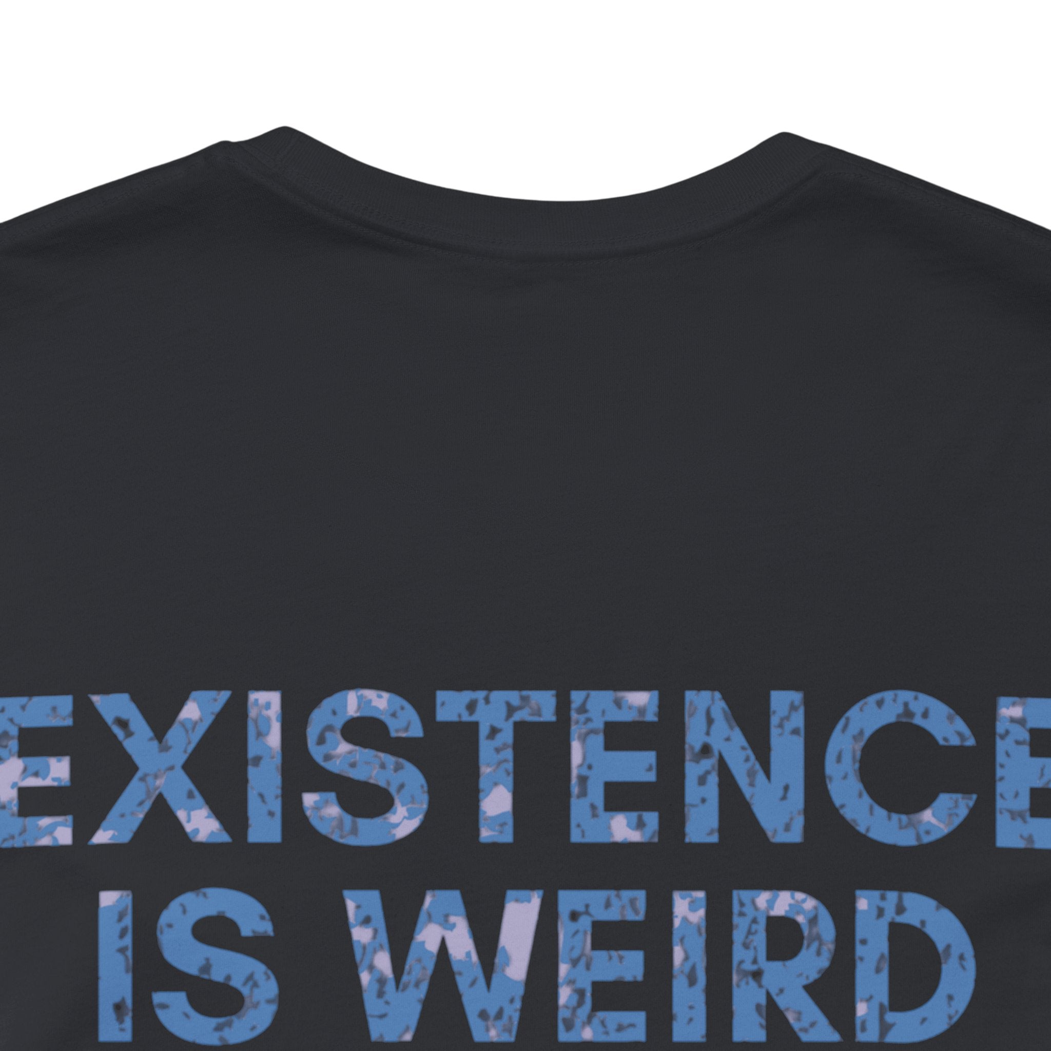 Existence Is Weird Club Premium T-Shirt