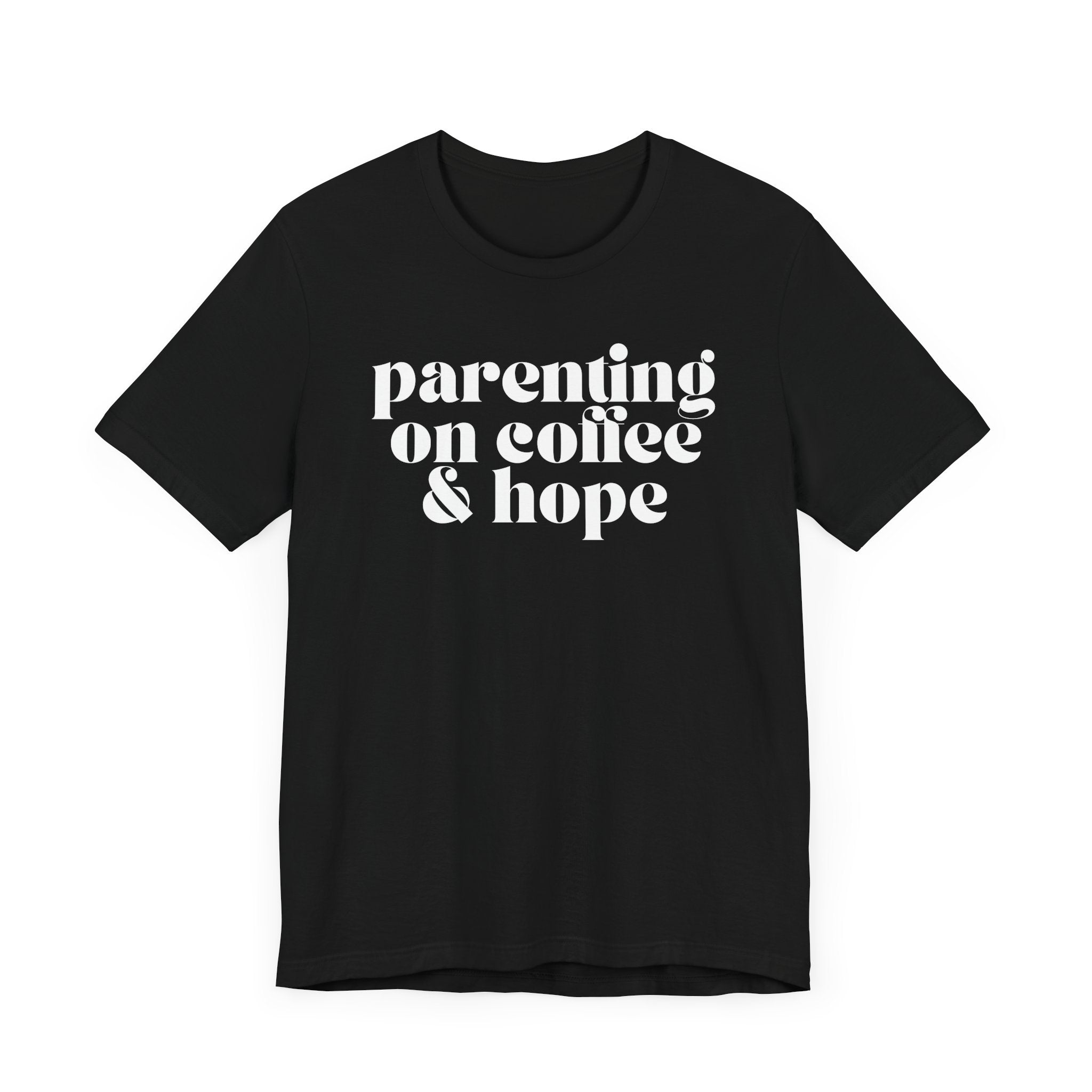 Parenting On Coffee & Hope Premium T-Shirt