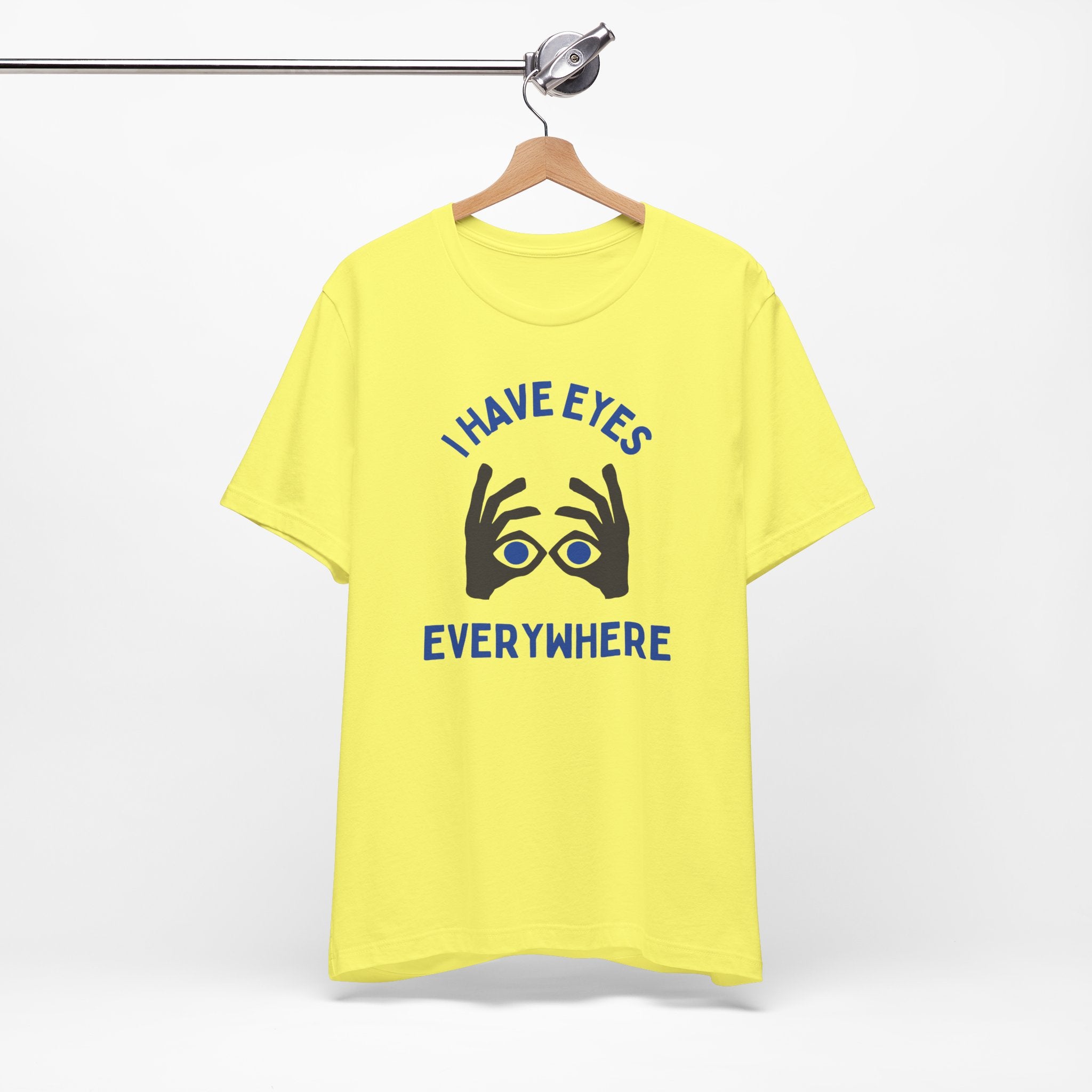 I Have Eyes Everywhere Premium T-Shirt