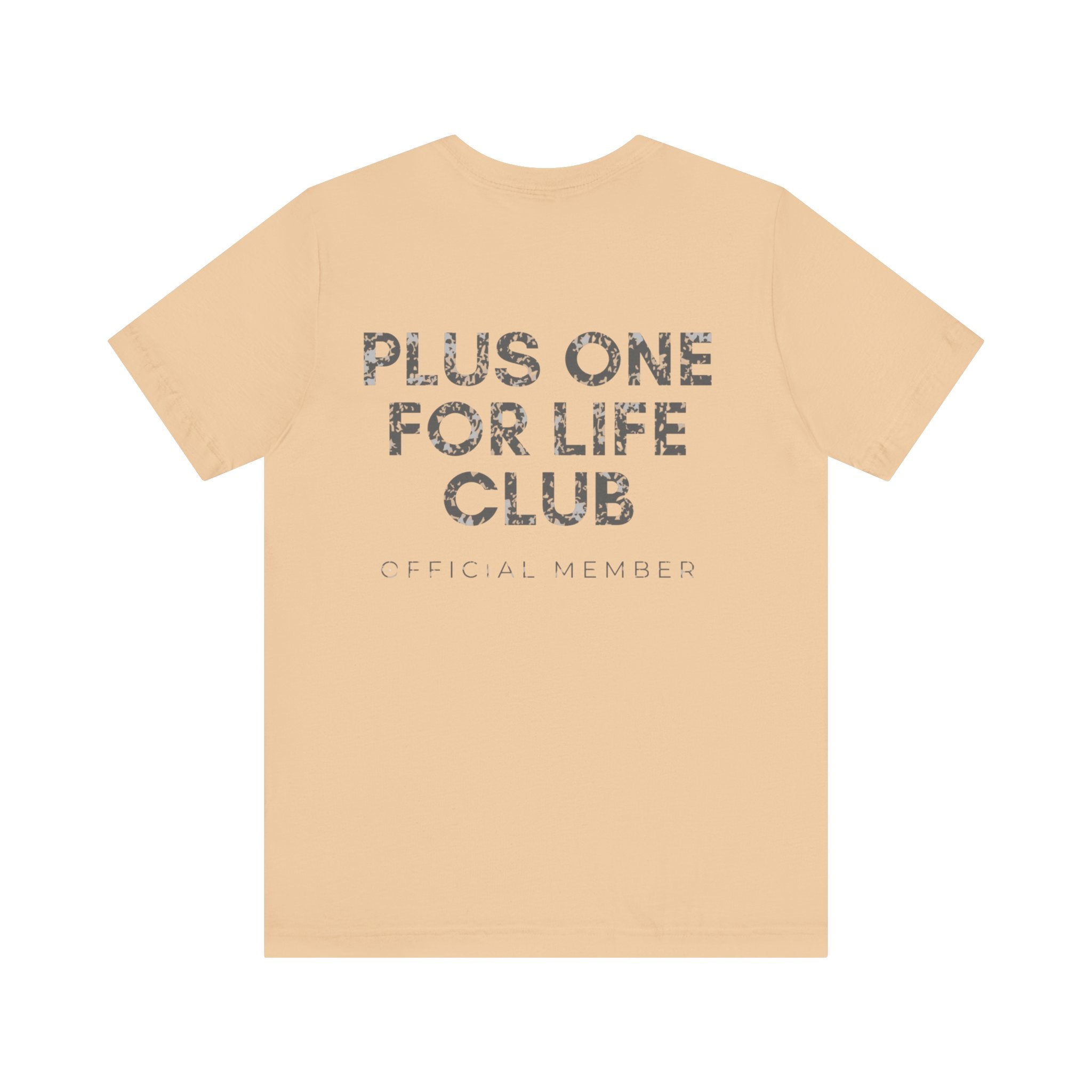 Plus One For Life Club Premium T-Shirt
