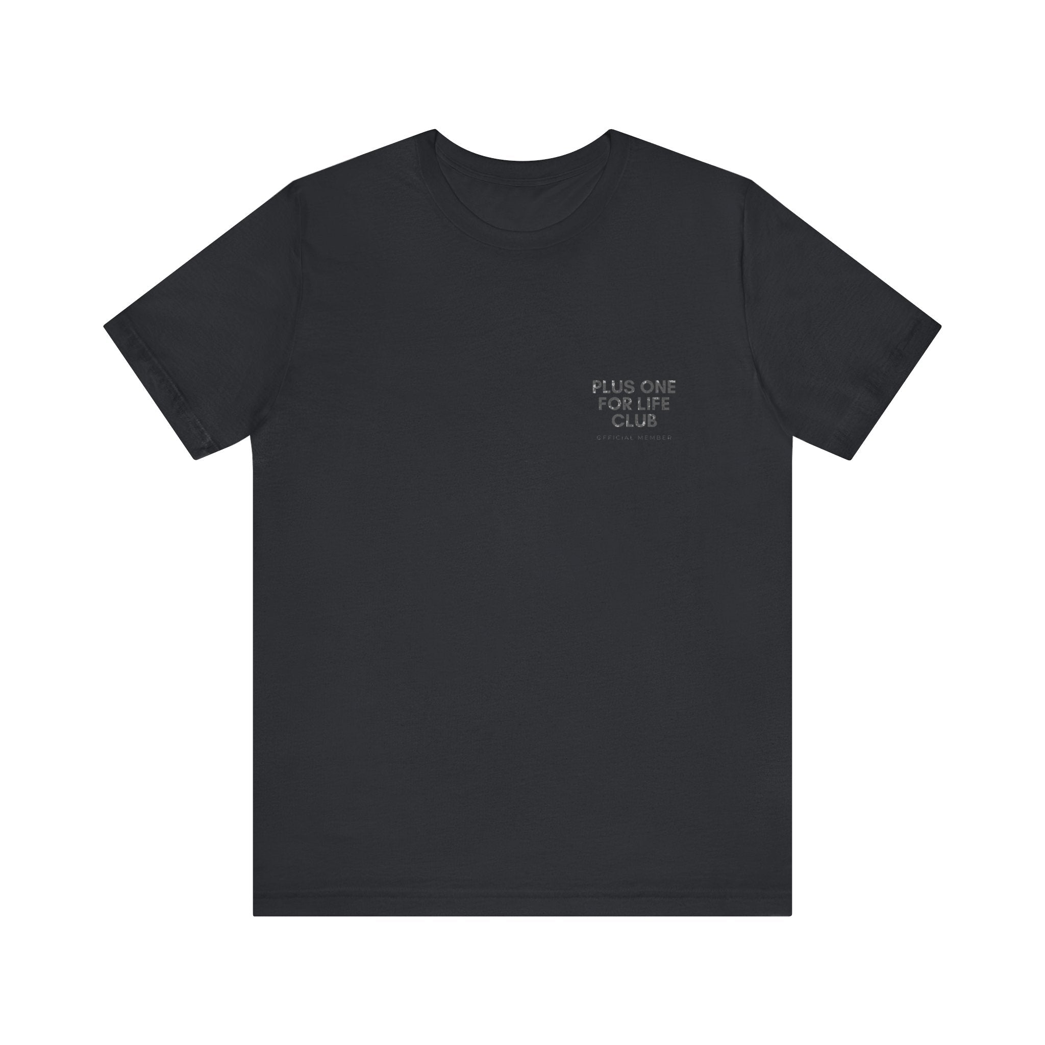 Plus One For Life Club Premium T-Shirt