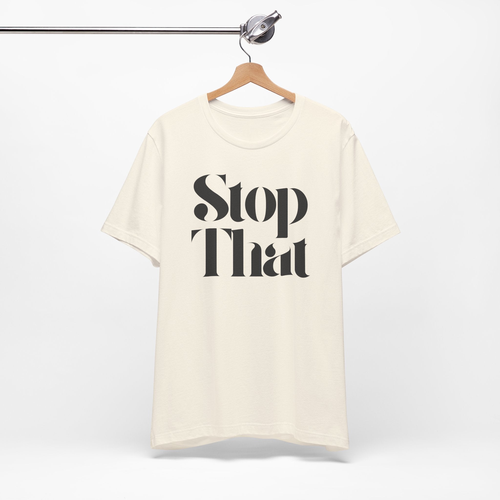 Stop That Premium T-Shirt