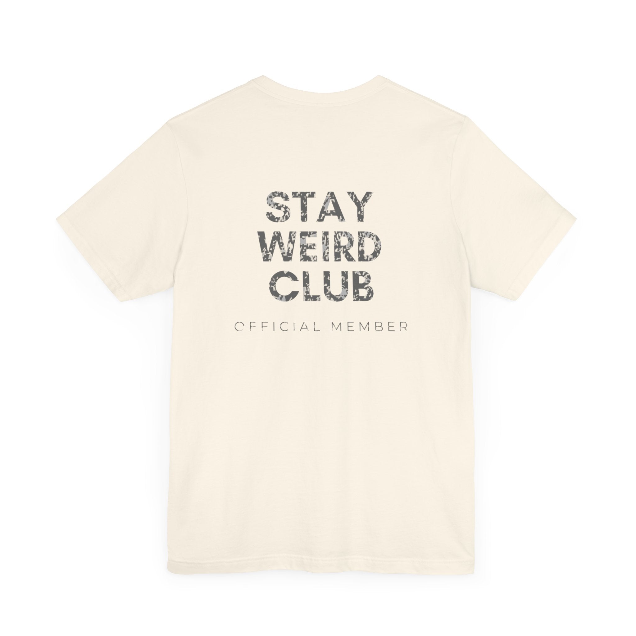 Stay Weird Club Premium T-Shirt