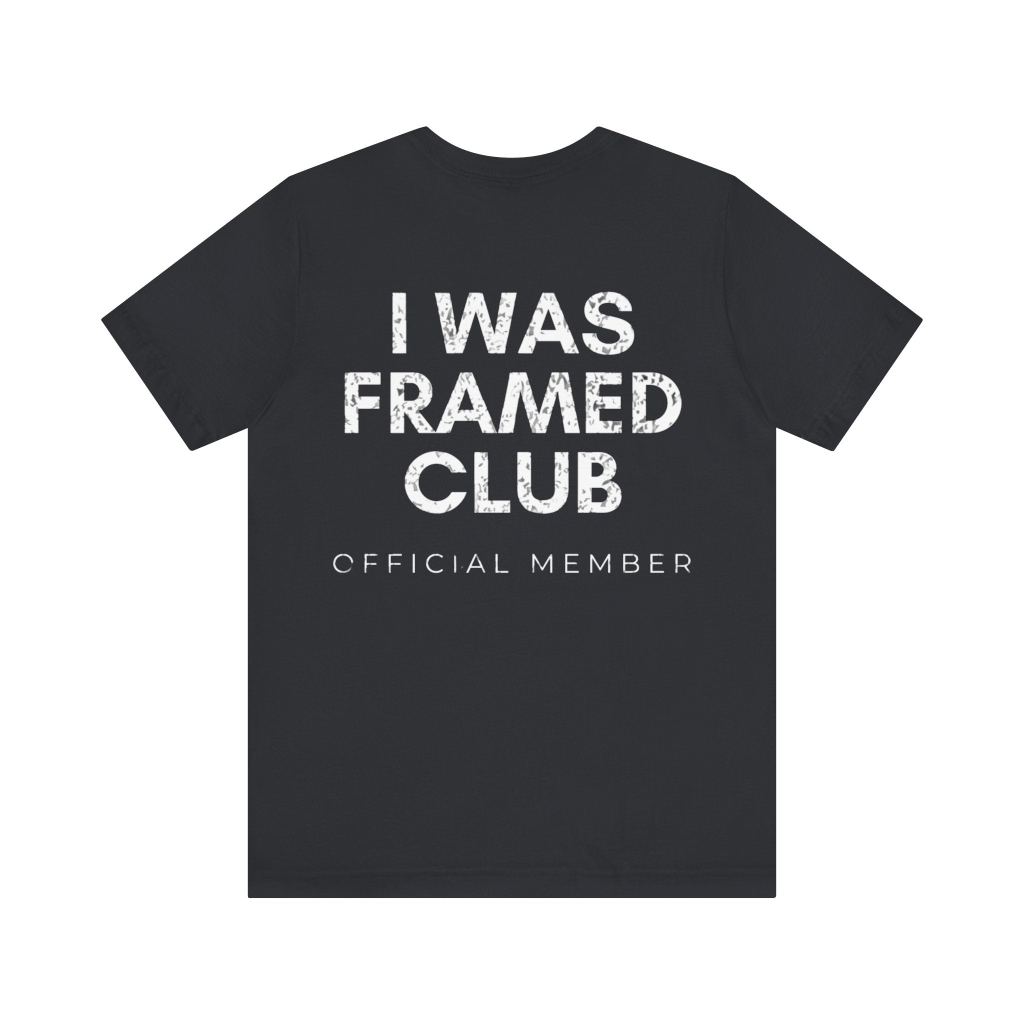 I Was Framed Club Premium T-Shirt