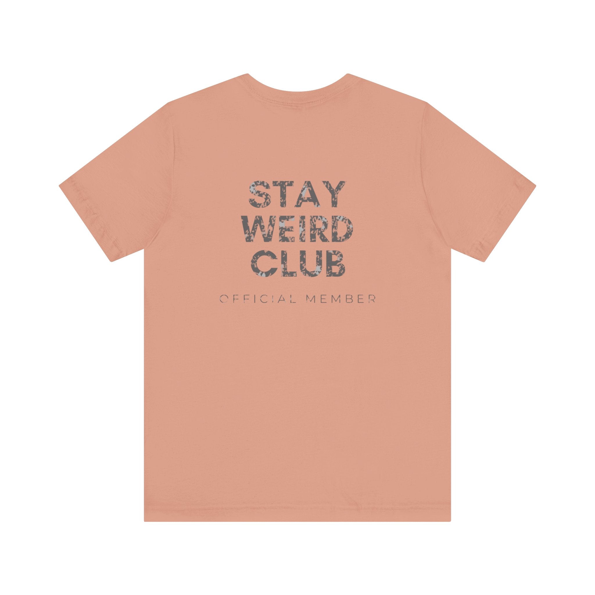 Stay Weird Club Premium T-Shirt
