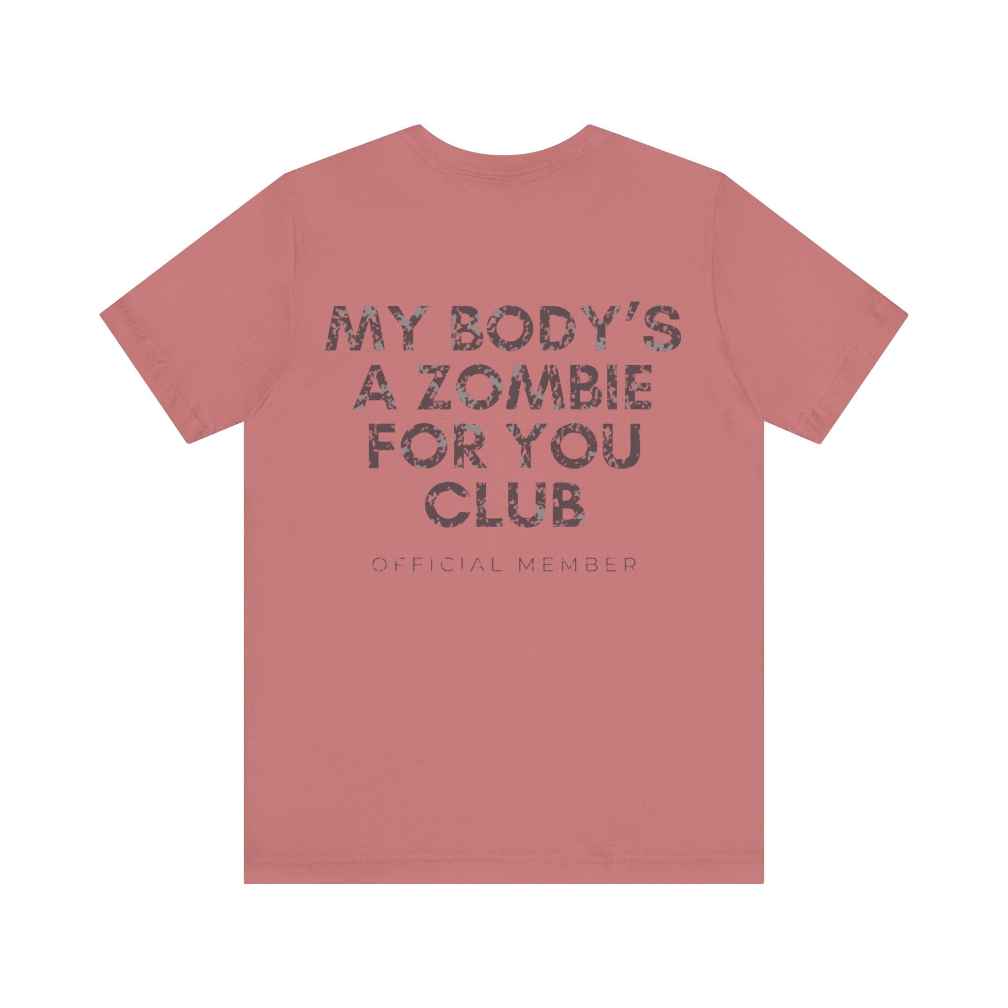 My Body's A Zombie For You Club Premium T-Shirt
