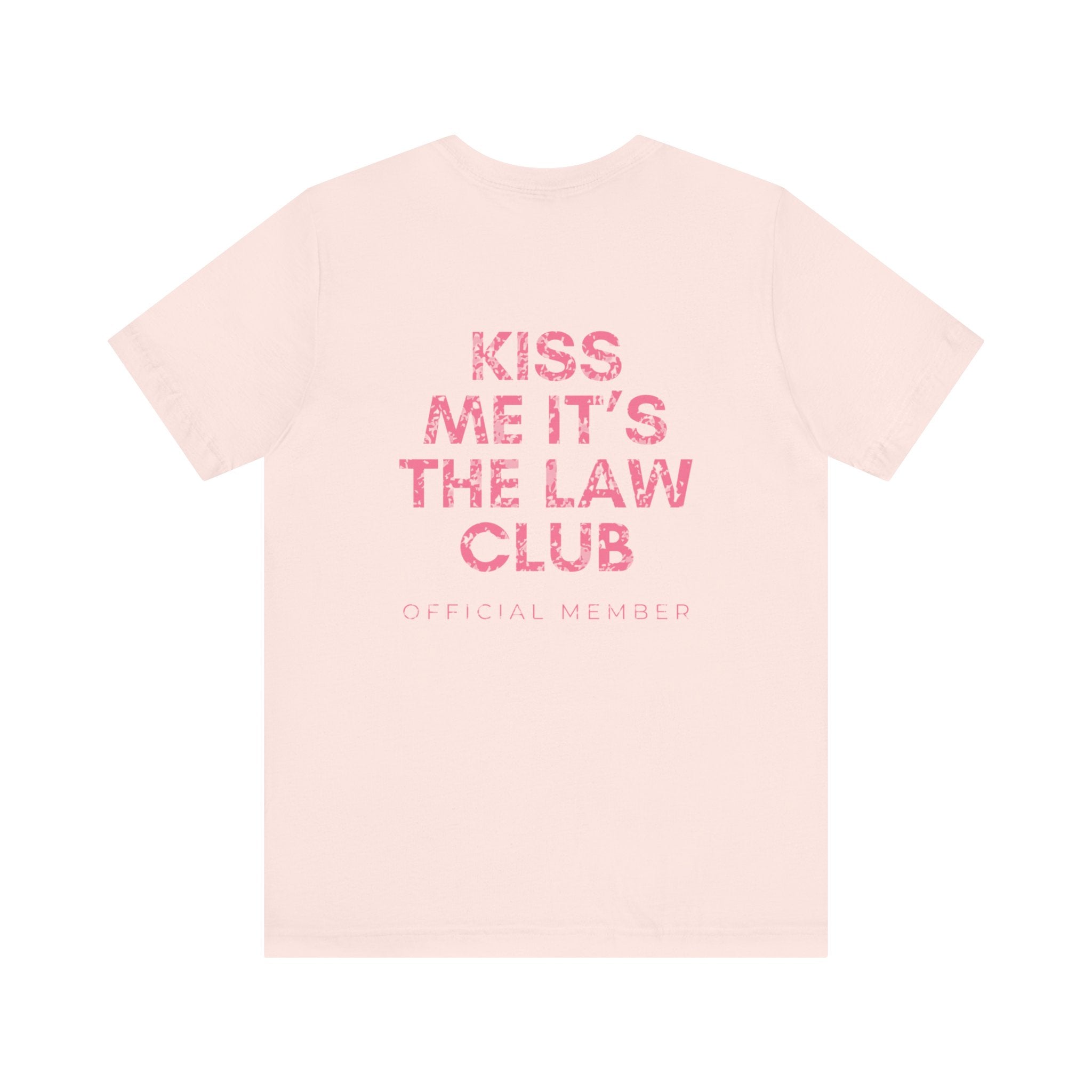 Kiss Me It's The Law Club Premium T-Shirt