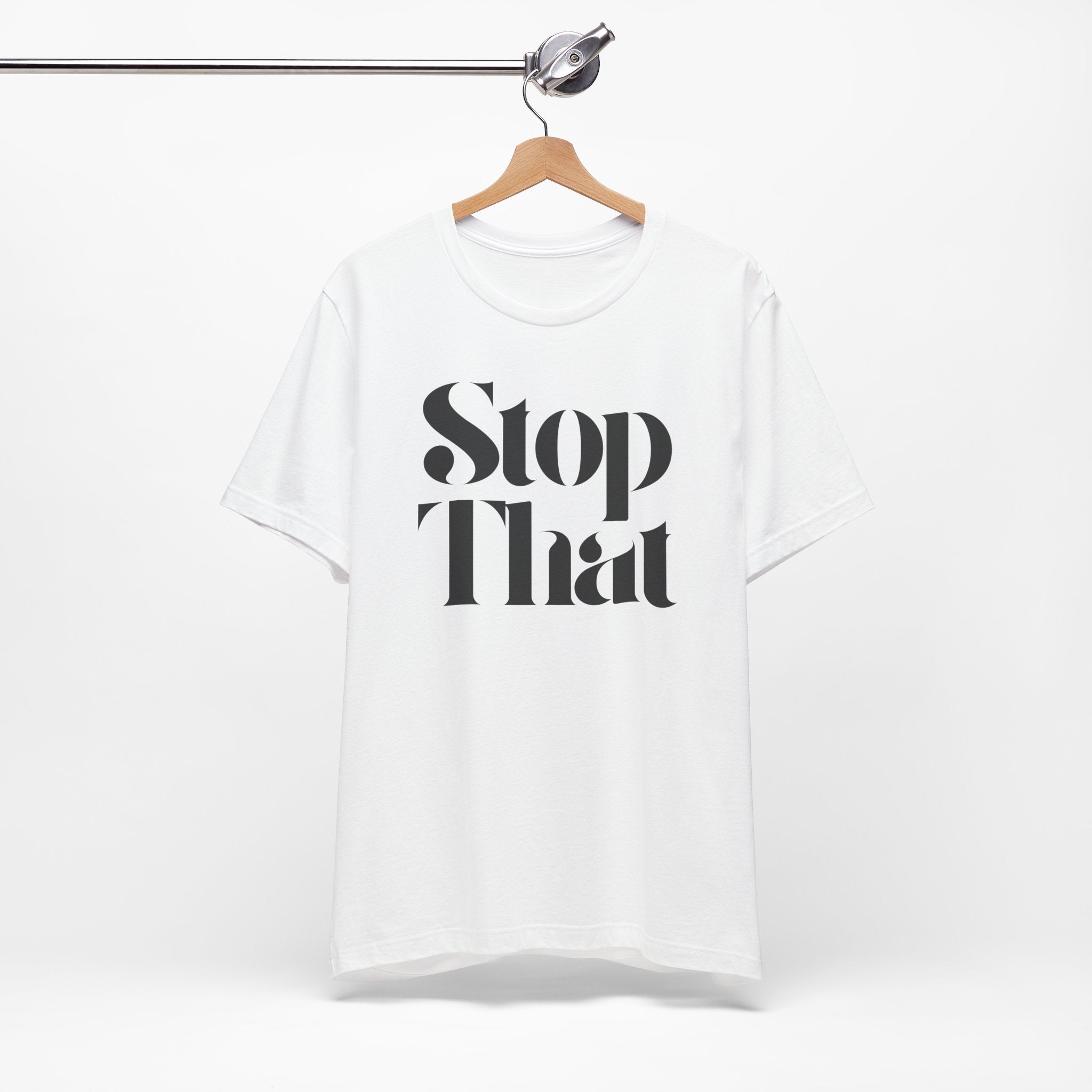 Stop That Premium T-Shirt