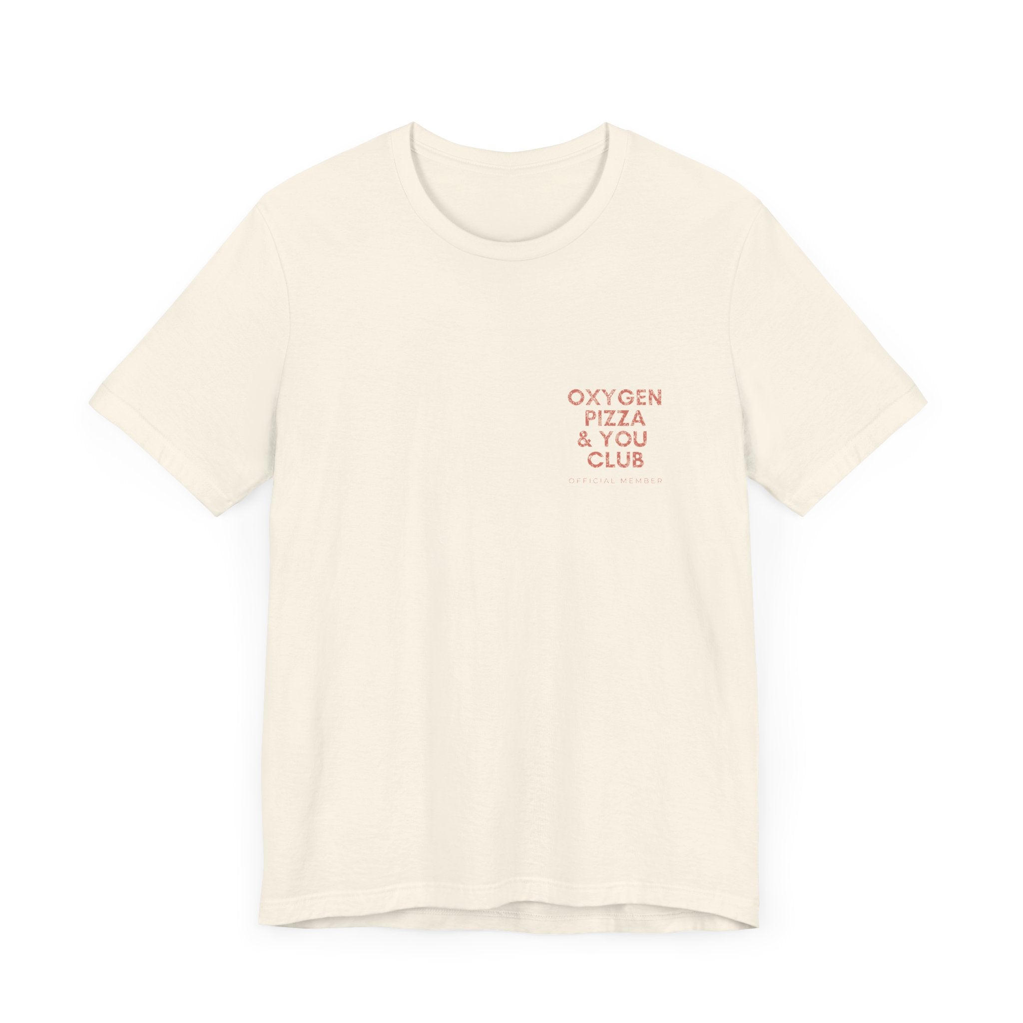 Oxygen Pizza & You Club Premium T-Shirt