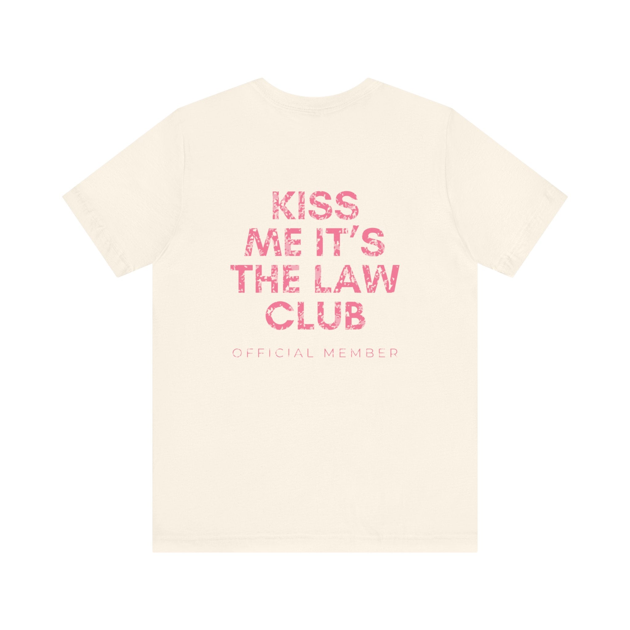 Kiss Me It's The Law Club Premium T-Shirt