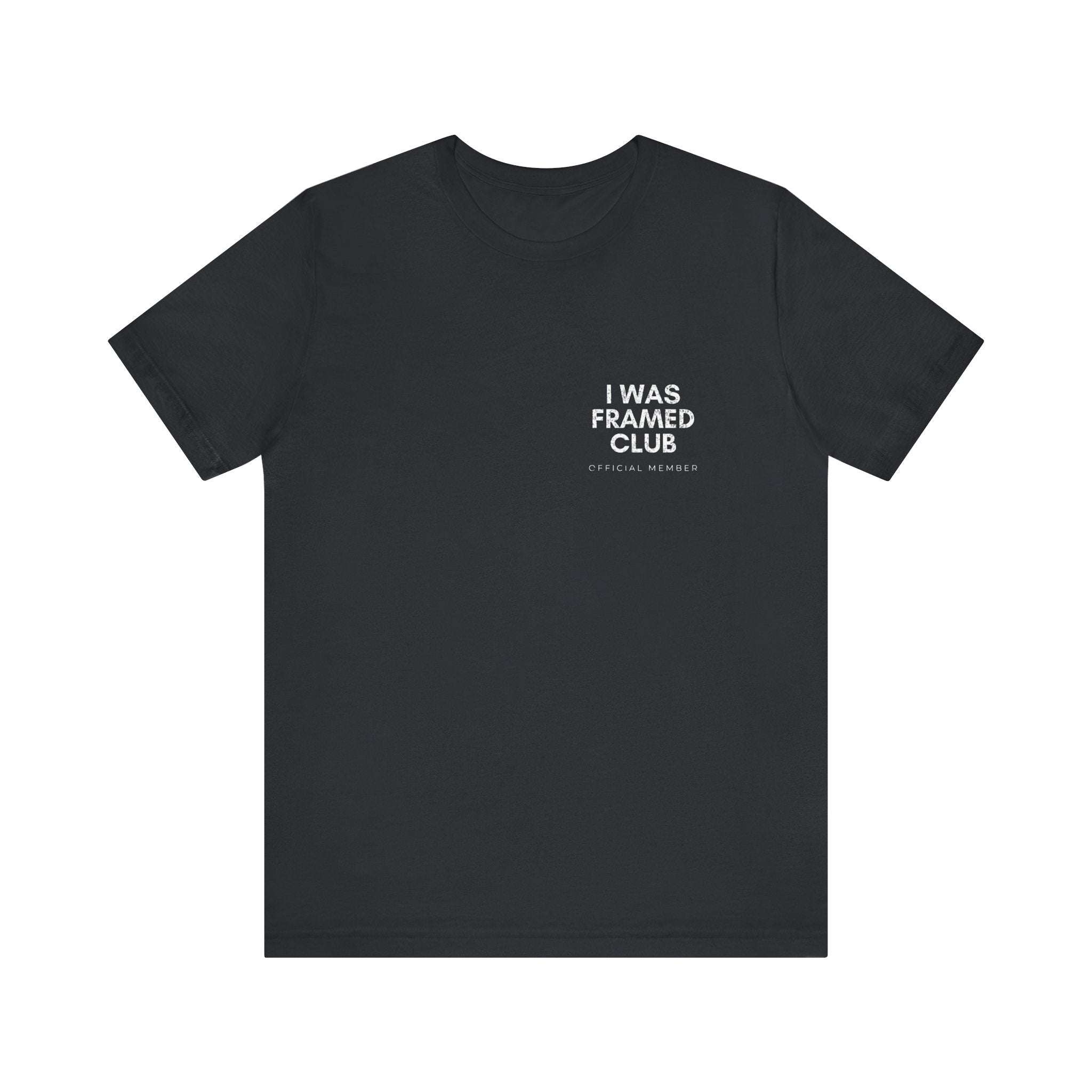 I Was Framed Club Premium T-Shirt