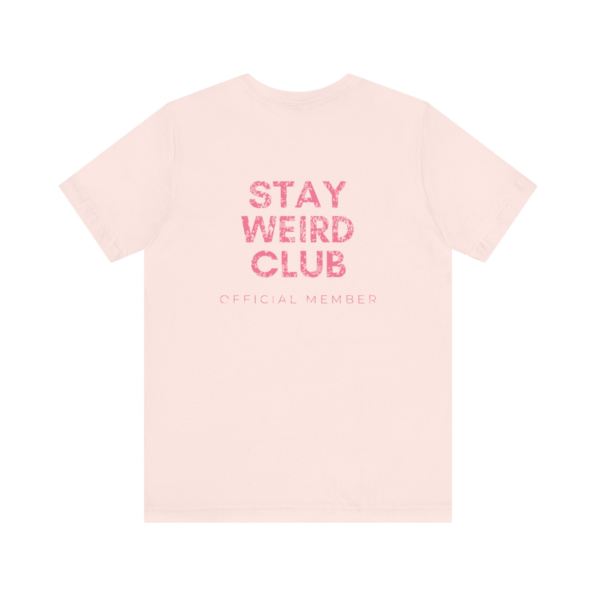 Stay Weird Club Premium T-Shirt