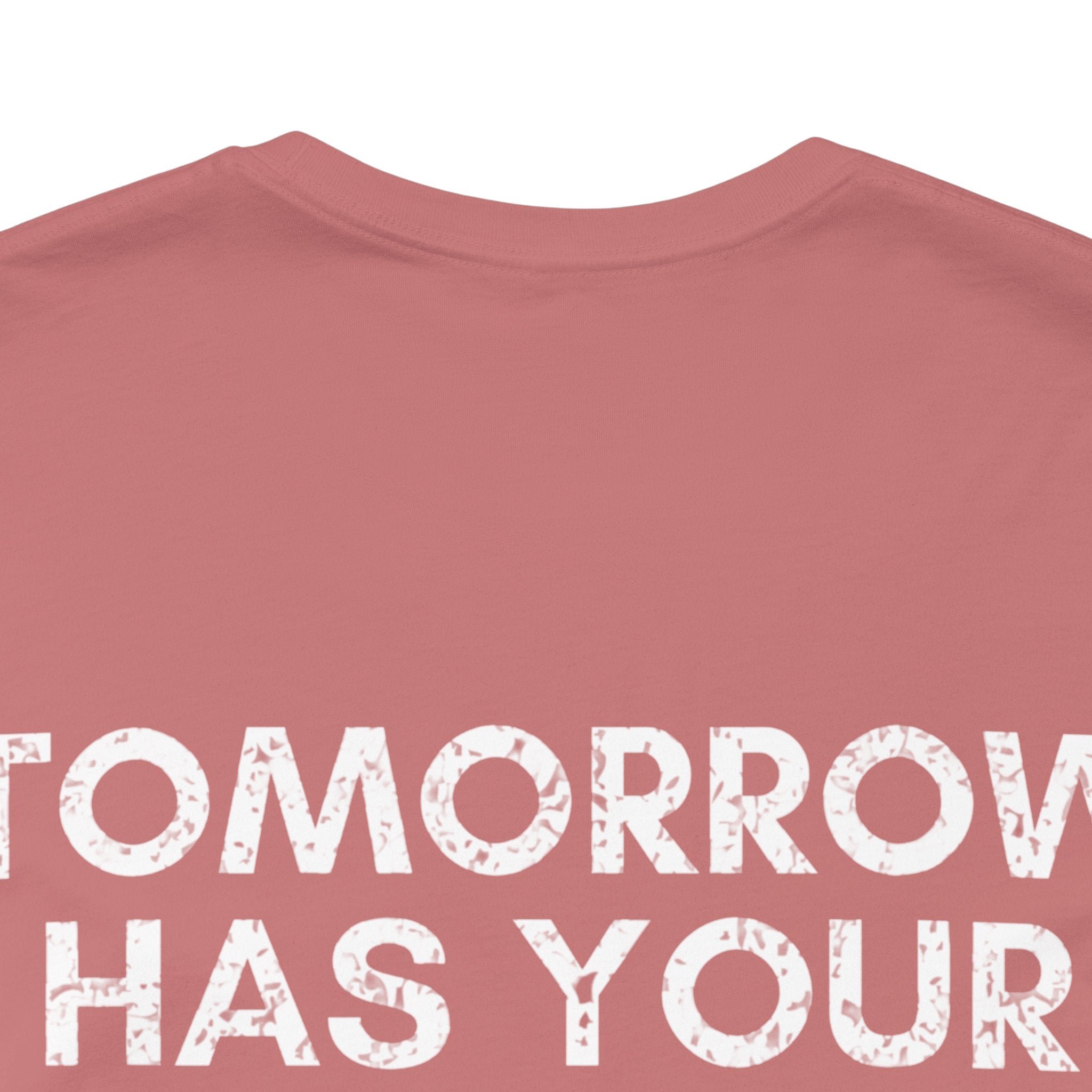 Tomorrow Has Your Name On It Club Premium T-Shirt
