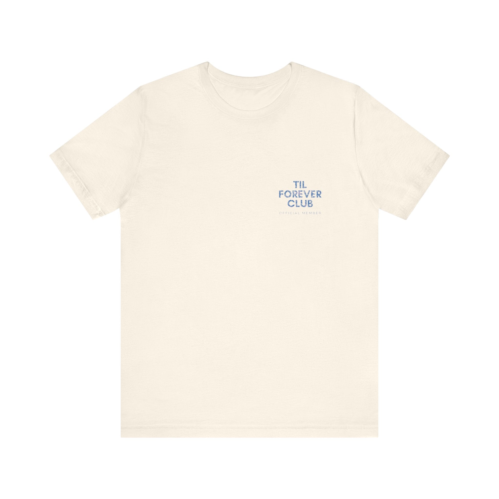 Til Forever Club Premium T-Shirt