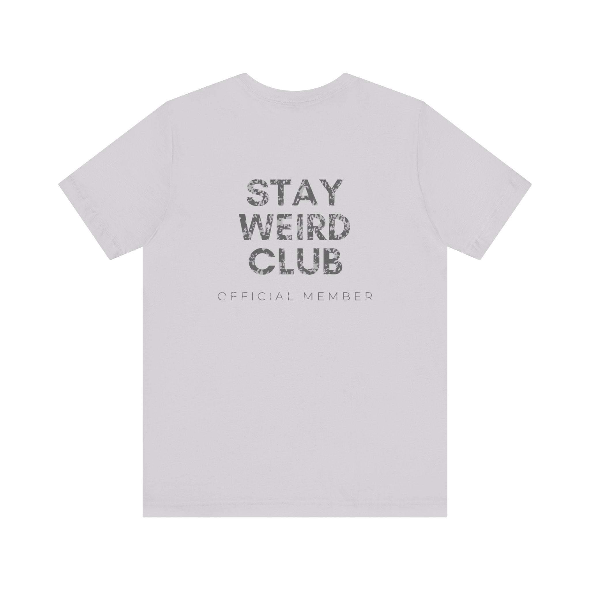 Stay Weird Club Premium T-Shirt