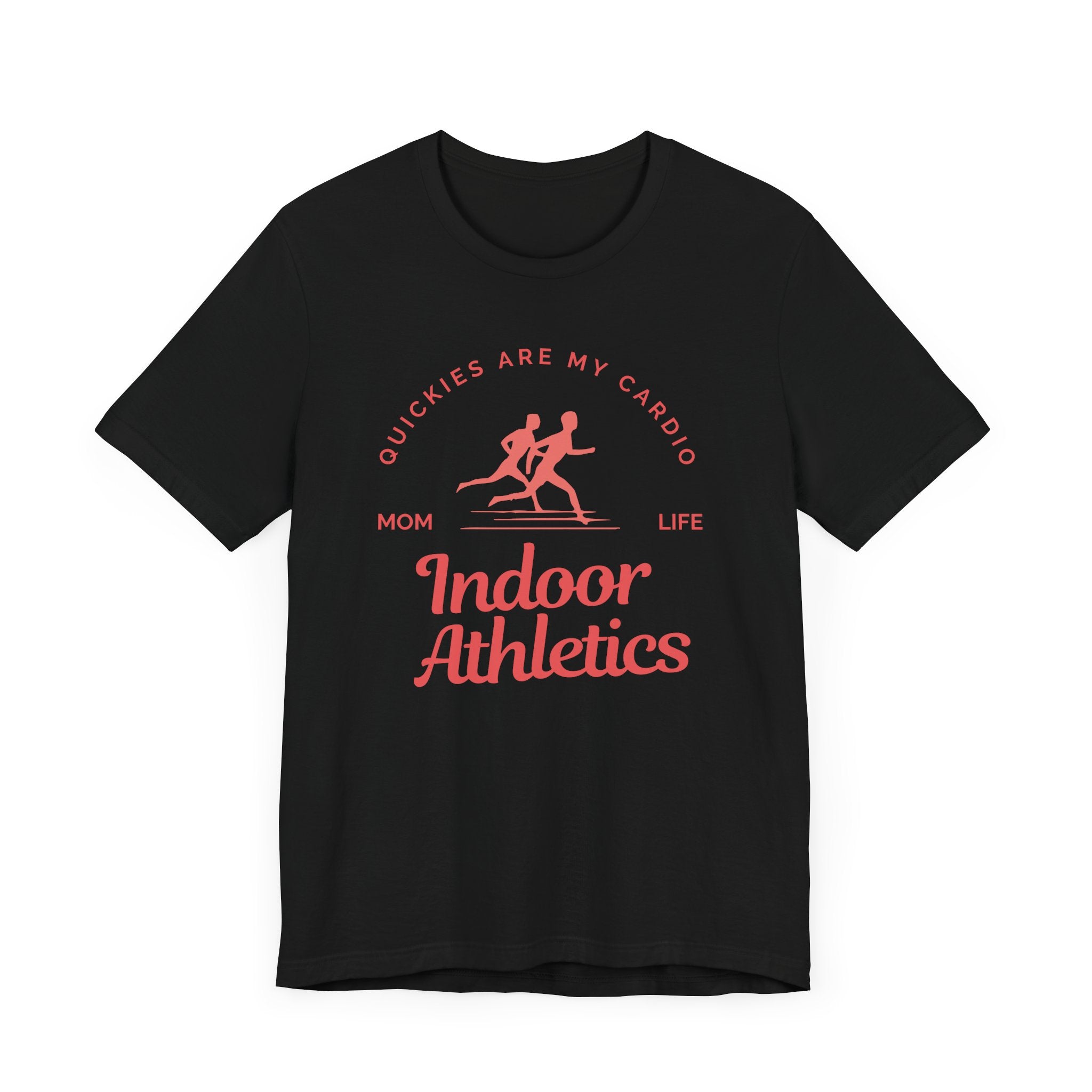 Quickies Are My Cardio Indoor Athletics Premium T-Shirt