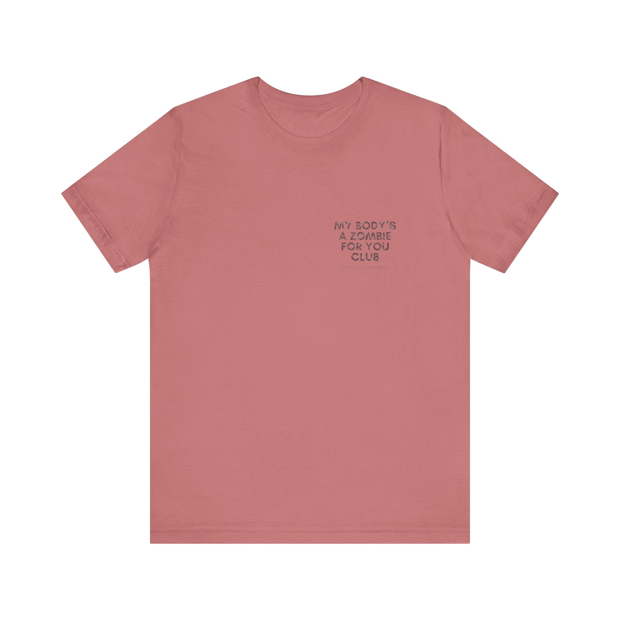 My Body's A Zombie For You Club Premium T-Shirt