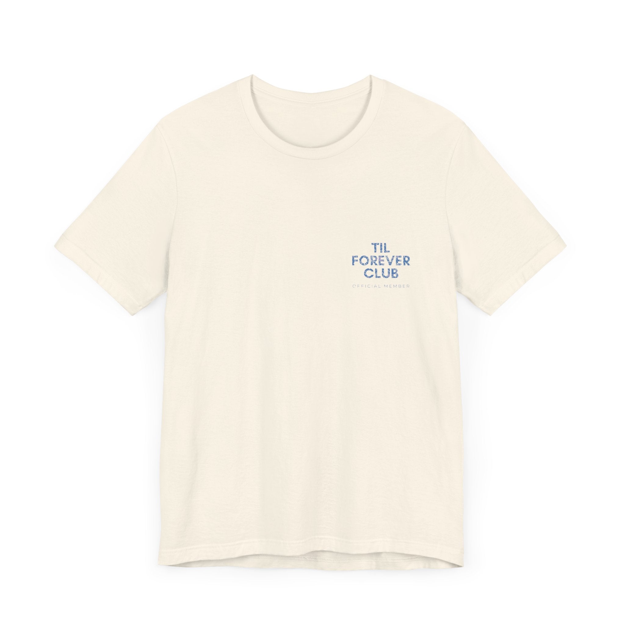 Til Forever Club Premium T-Shirt
