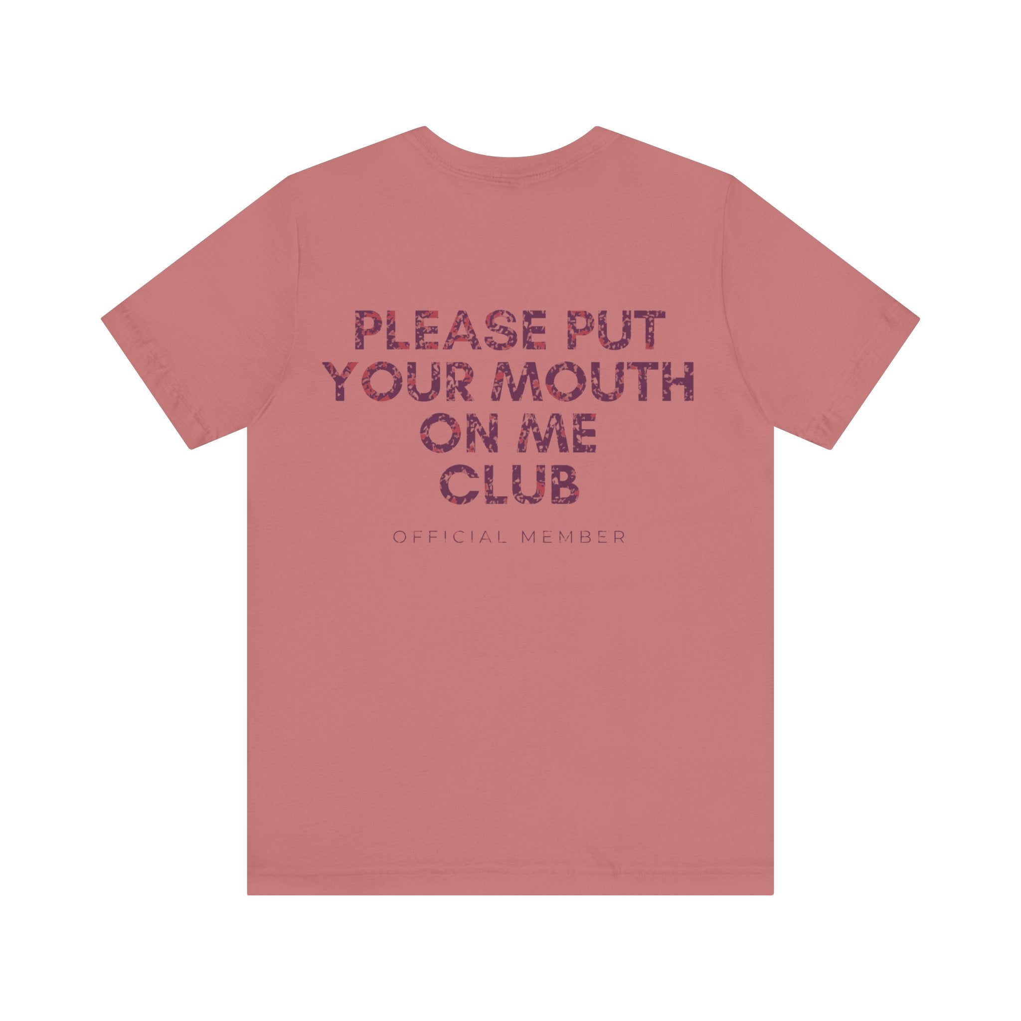 Please Put Your Mouth On Me Club Premium T-Shirt