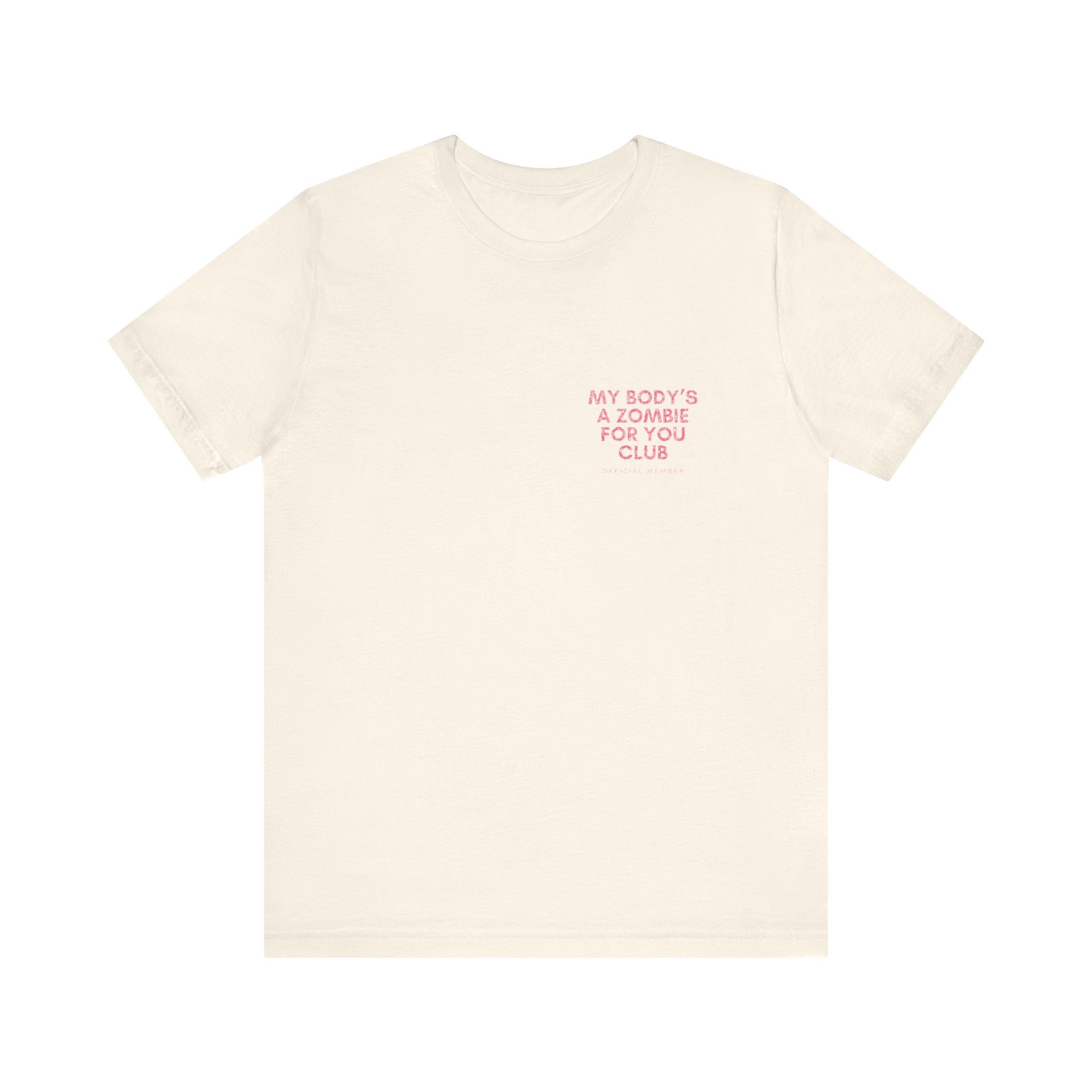 My Body's A Zombie For You Club Premium T-Shirt