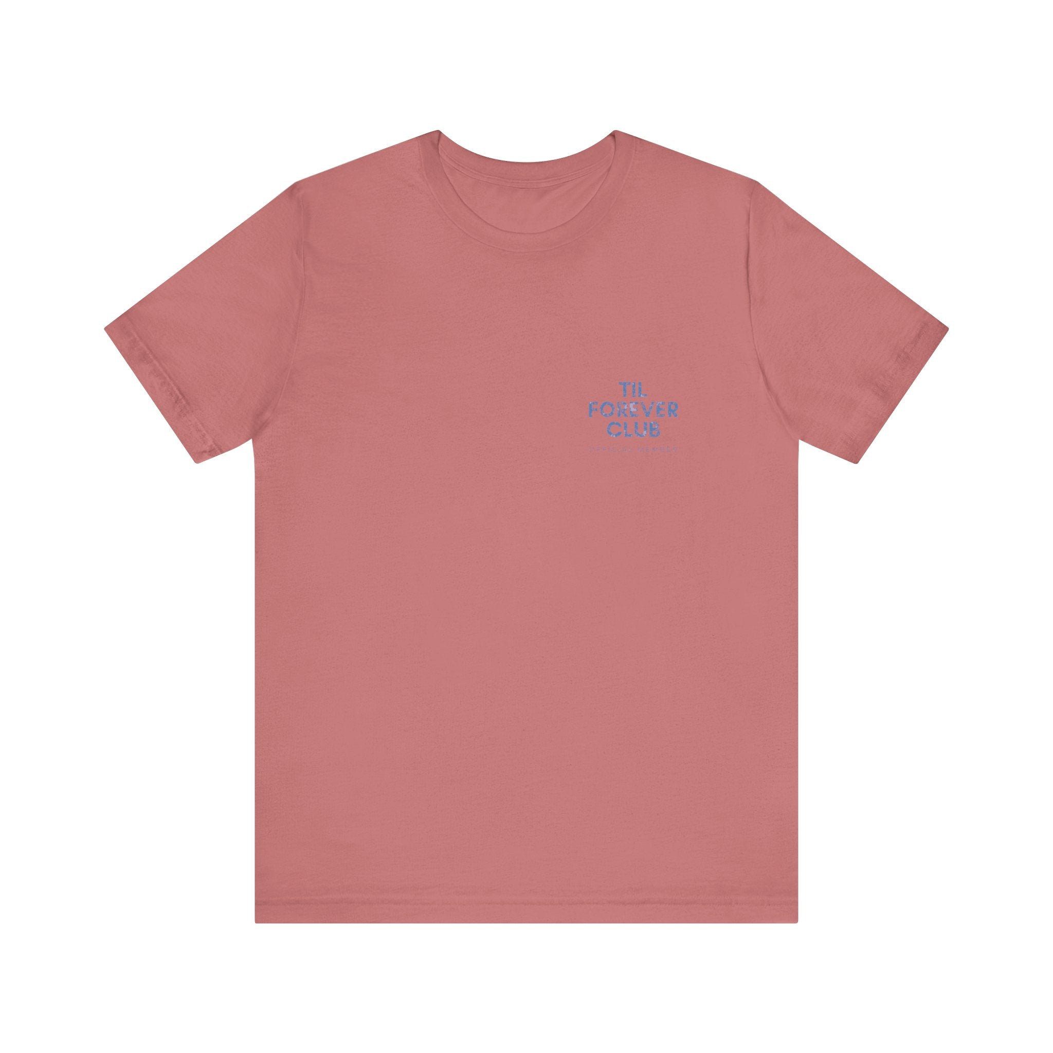 Til Forever Club Premium T-Shirt