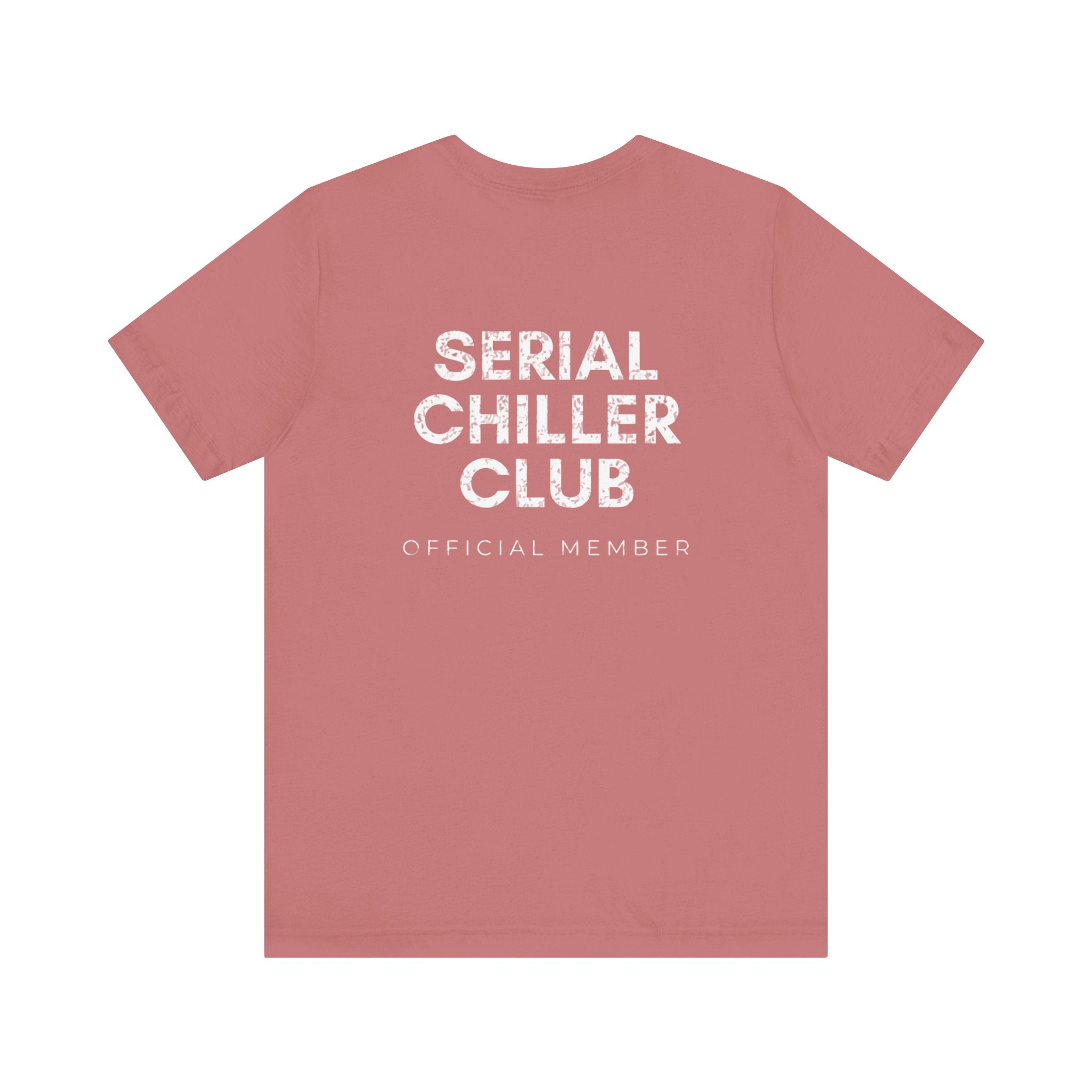 Serial Chiller Club Premium T-Shirt