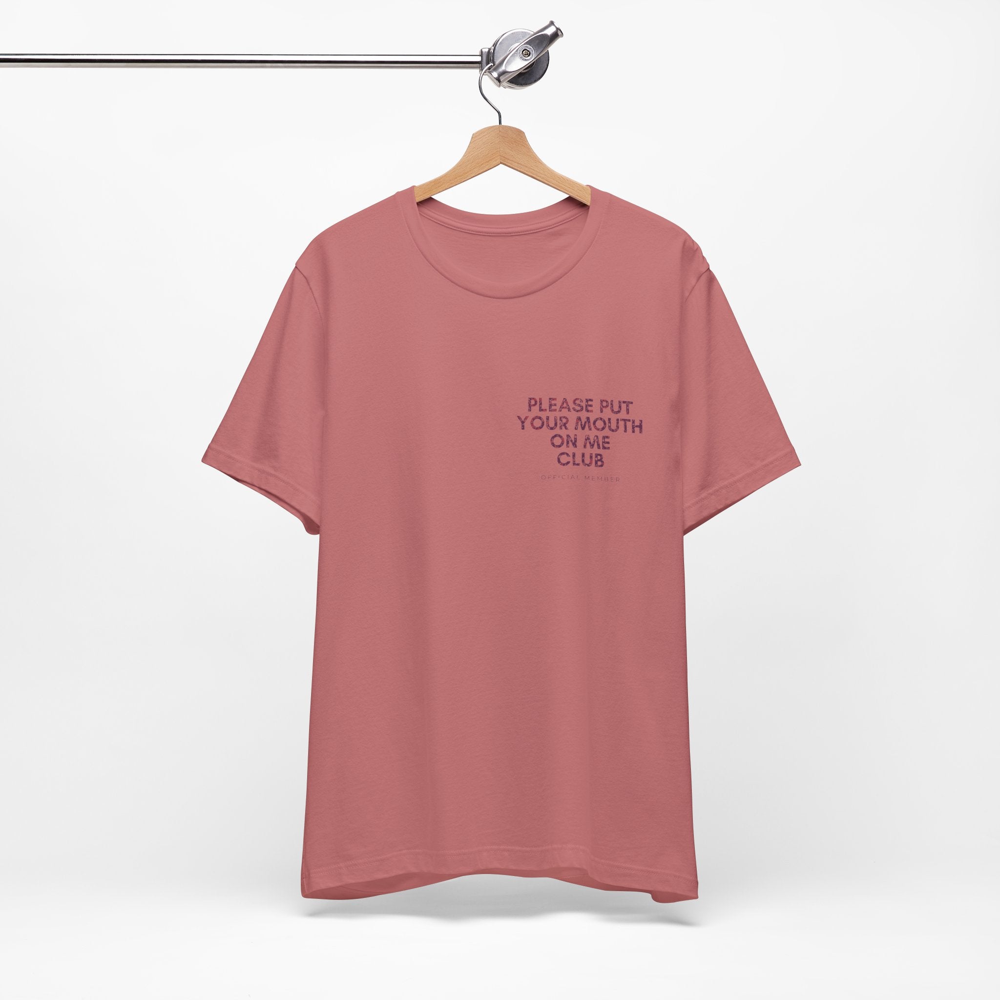 Please Put Your Mouth On Me Club Premium T-Shirt