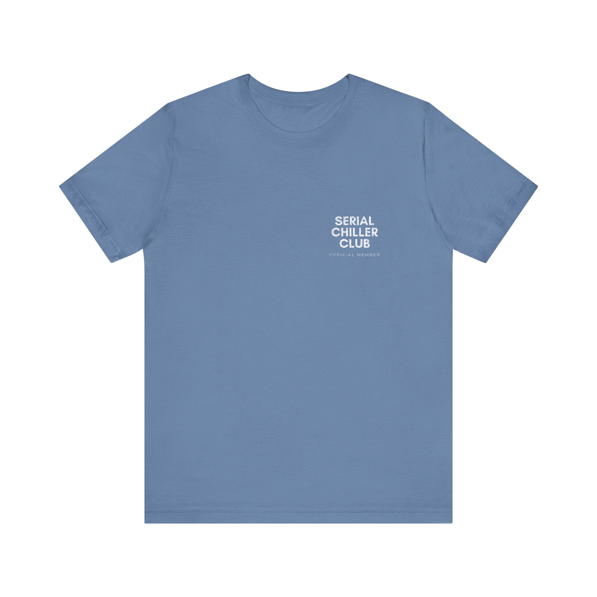 Serial Chiller Club Premium T-Shirt