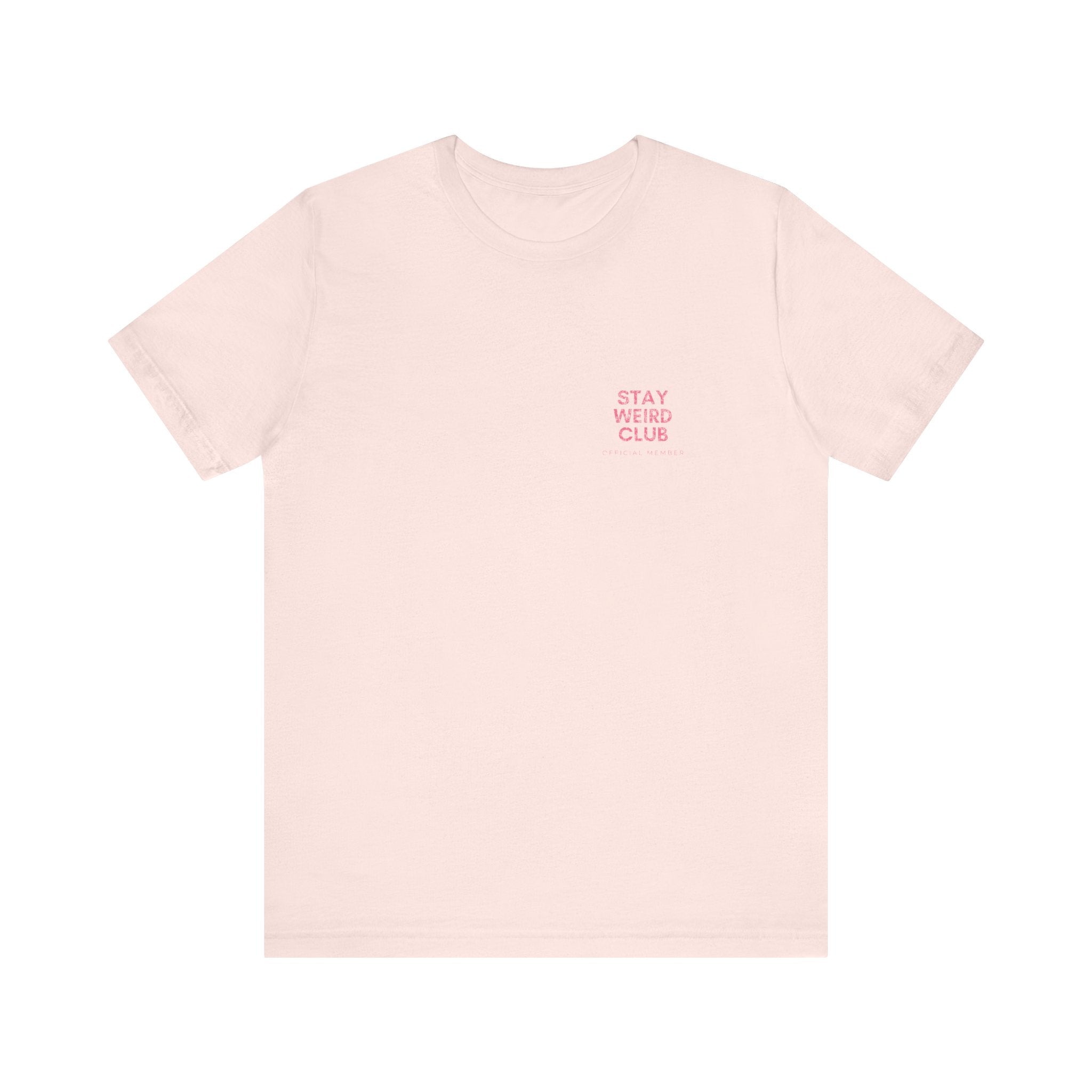 Stay Weird Club Premium T-Shirt