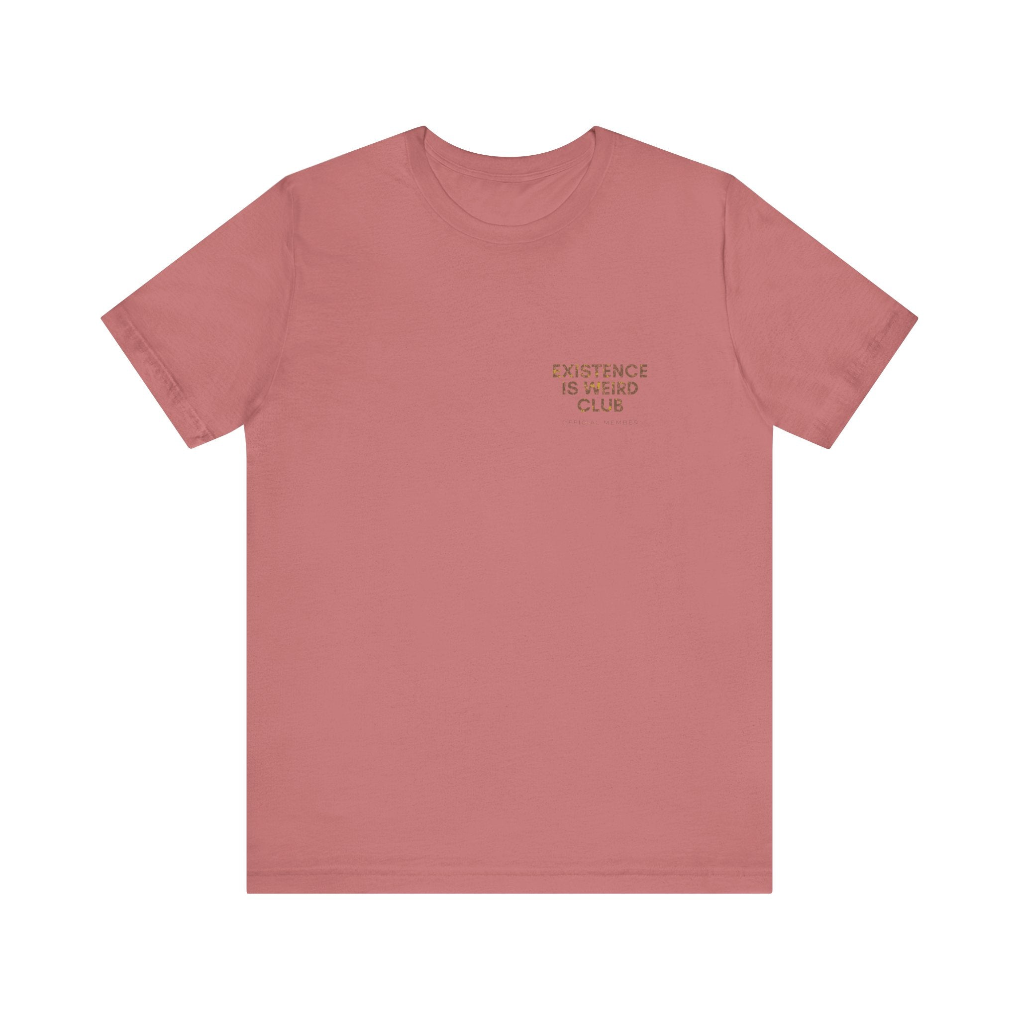 Existence Is Weird Club Premium T-Shirt